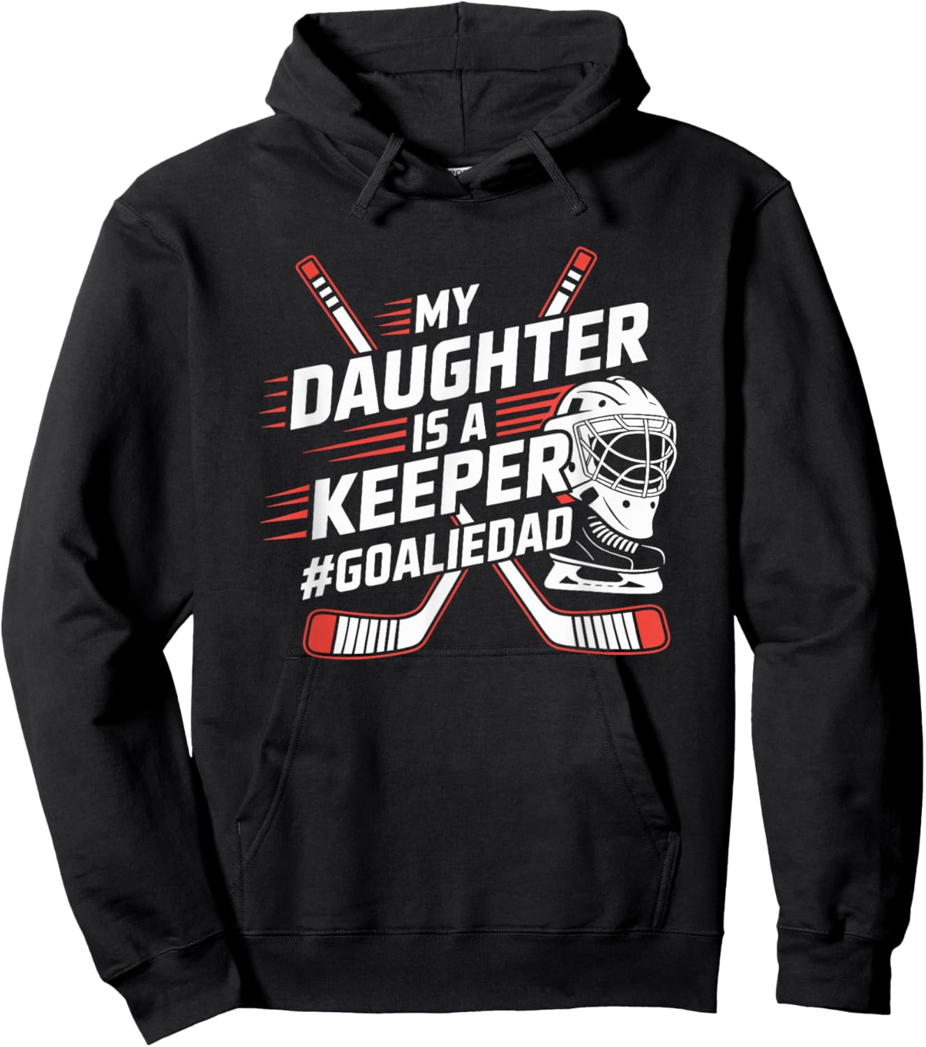 Hockey Father, My Daughter is A Keeper Ice Hockey Goalie Dad Hoodie - Hoodie | Black