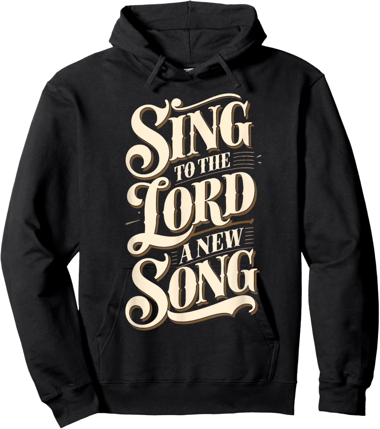 Christian Message Sing to the Lord a New Song for Worship Hoodie - Hoodie | Black