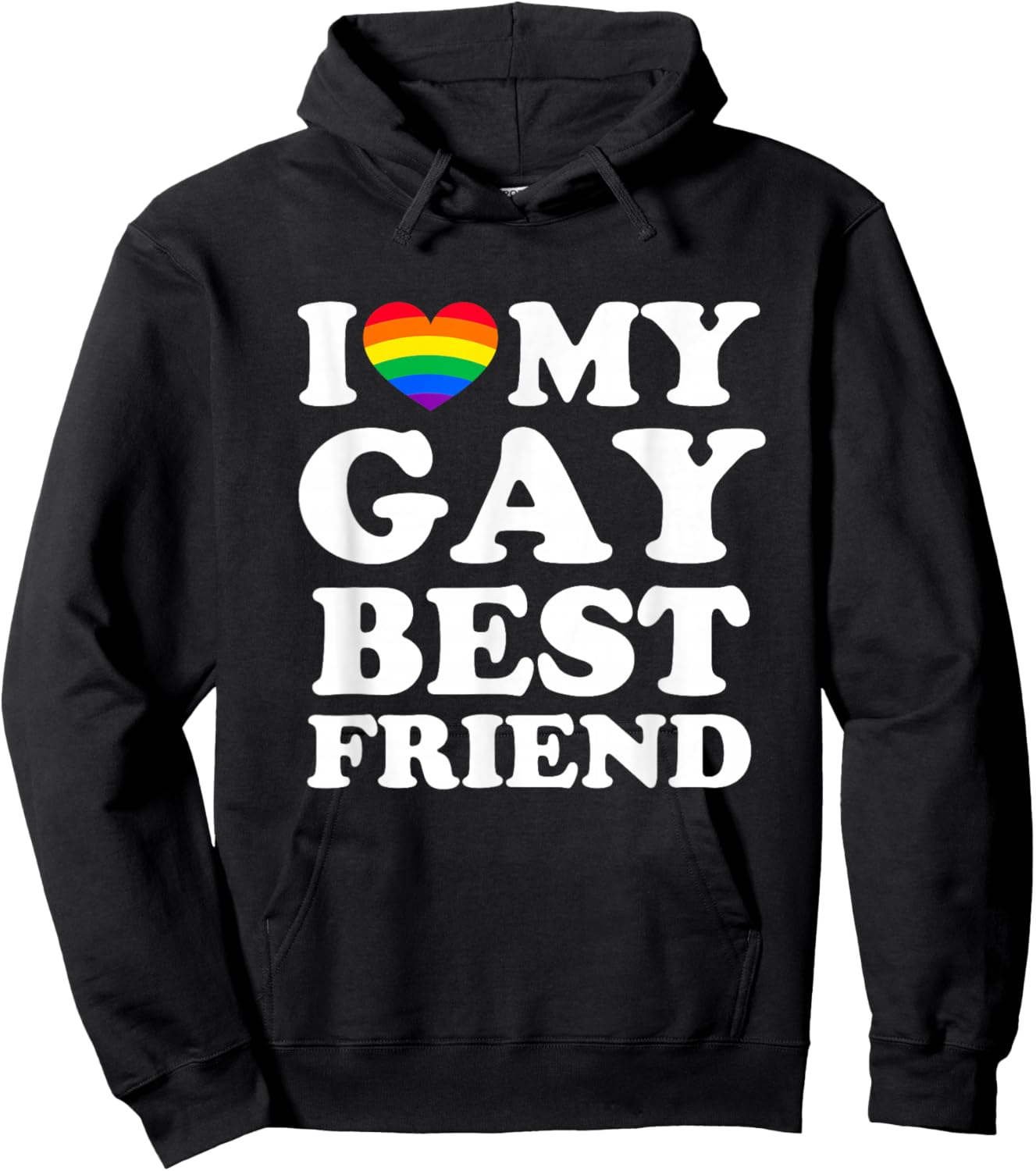 I Love My Gay Best Friend Hoodie - Hoodie | Black