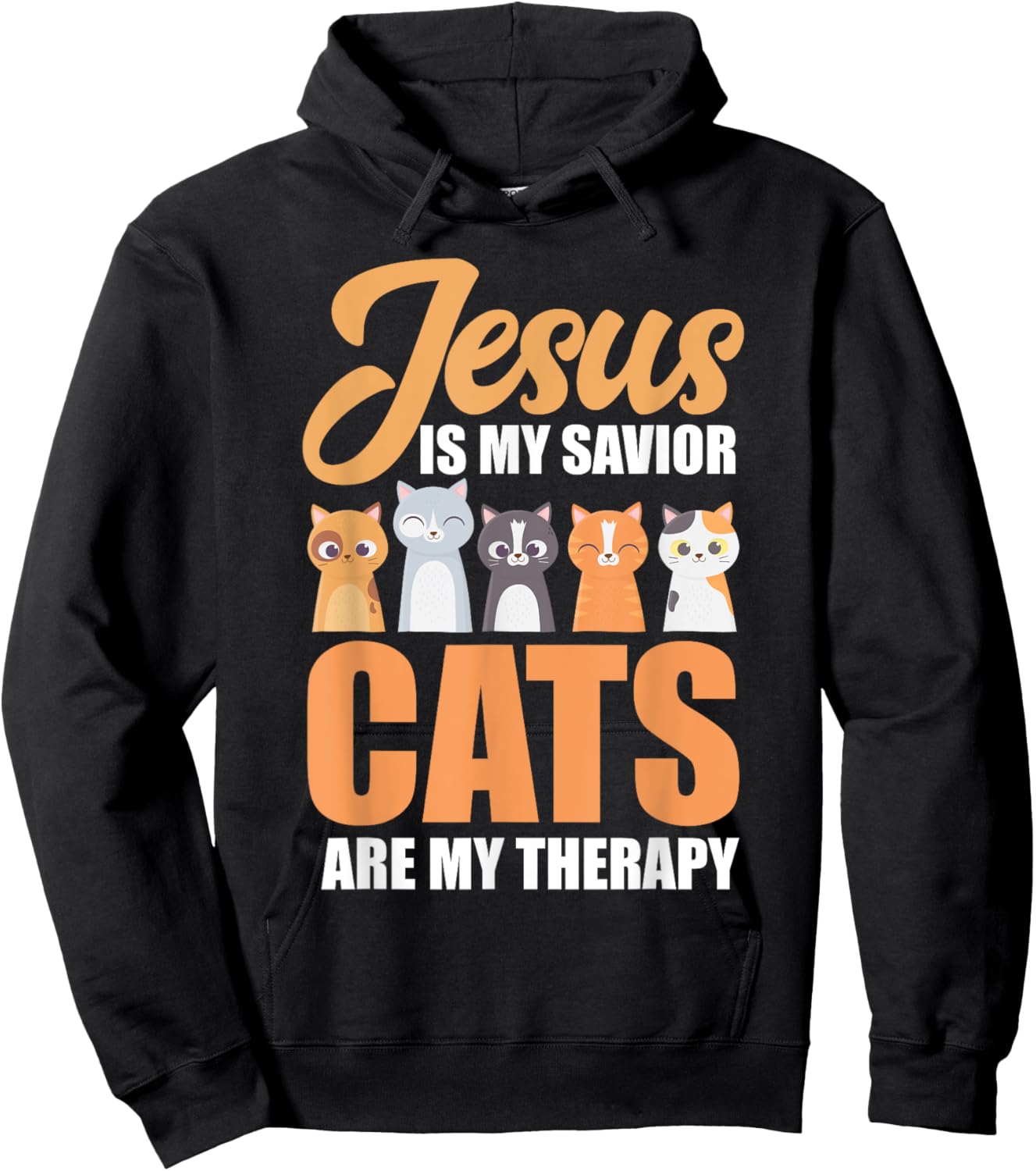 Jesus Is My Savior Cats Are My Therapy Christian Cat Lovers Men Women Girls Kids Hoodie - Hoodie | Black