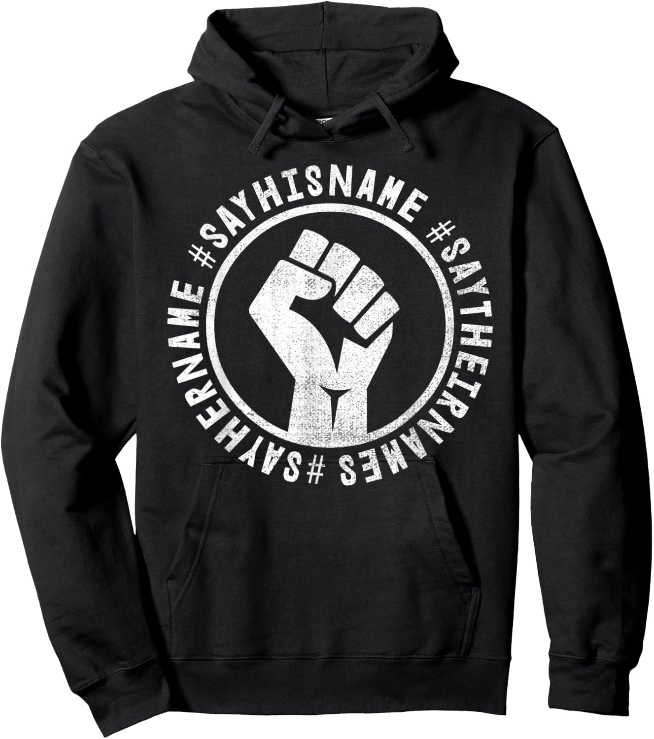 Black Lives Matter Shirt- Say Their Names #Saytheirnames Hoodie - Hoodie | Black