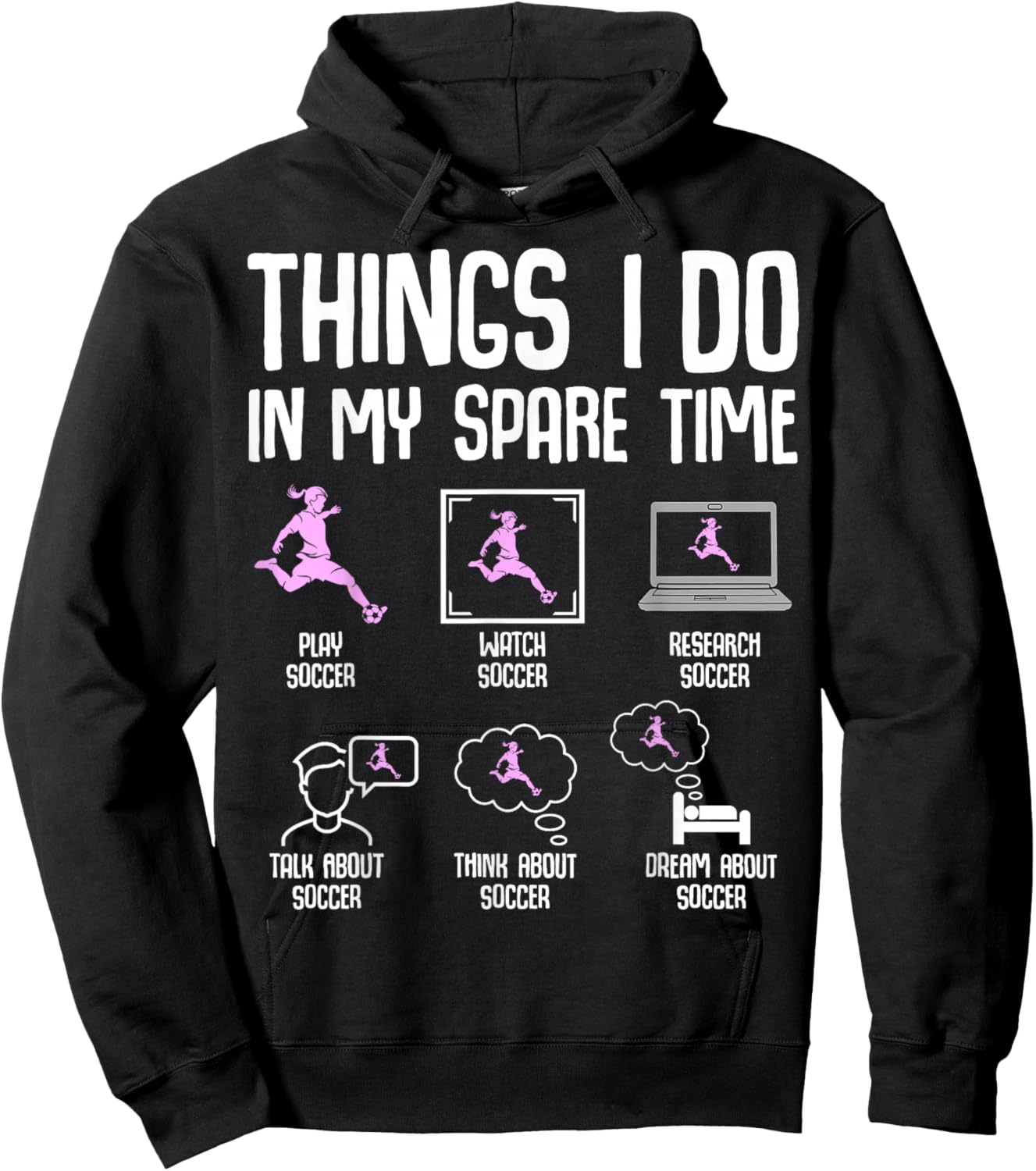 Things I Do in My Spare Time Soccer Girl Women Youth Hoodie - Hoodie | Black
