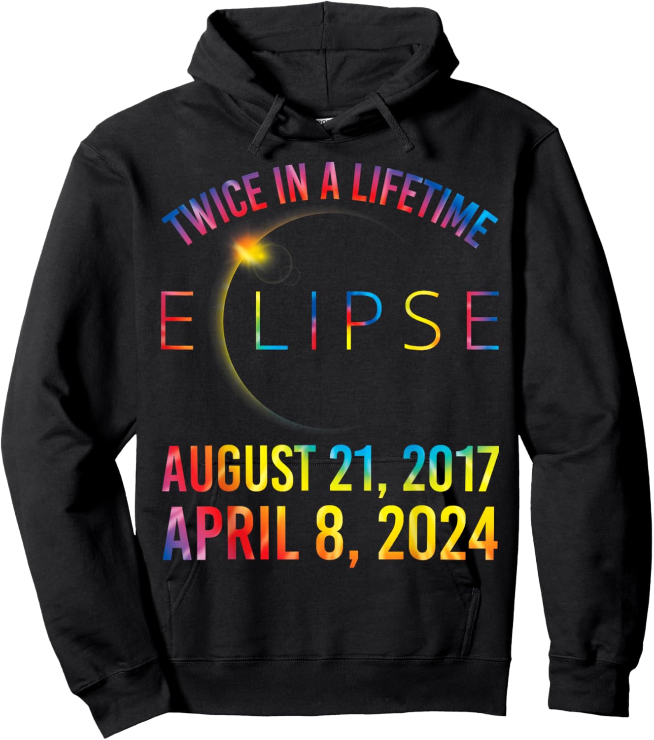 Twice In A Lifetime Solar Eclipse Shirt 2024 Tie Dye Hoodie - Hoodie | Black