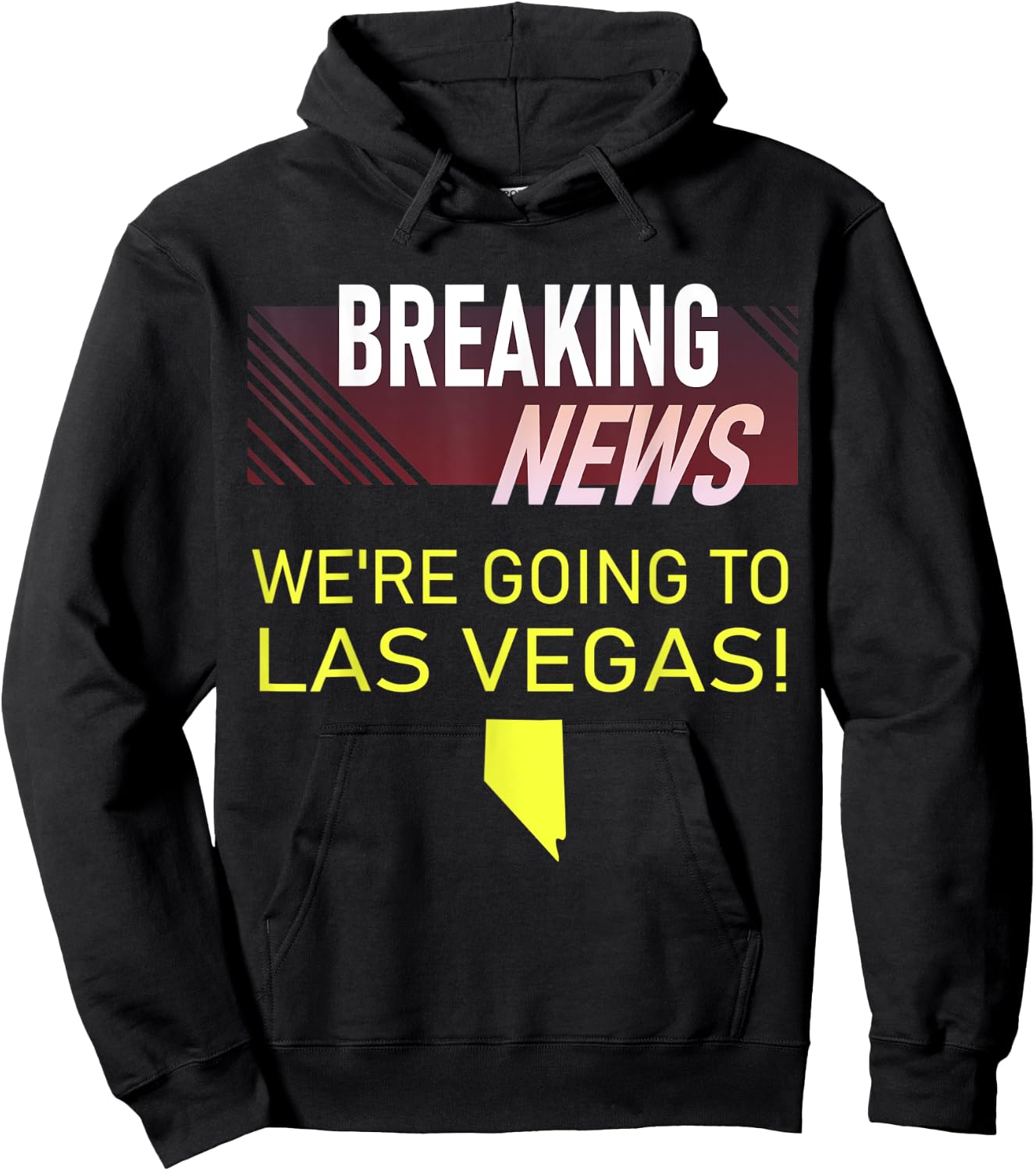Breaking News We're Going to Las Vegas Vacation Announcement Hoodie - Hoodie | Black