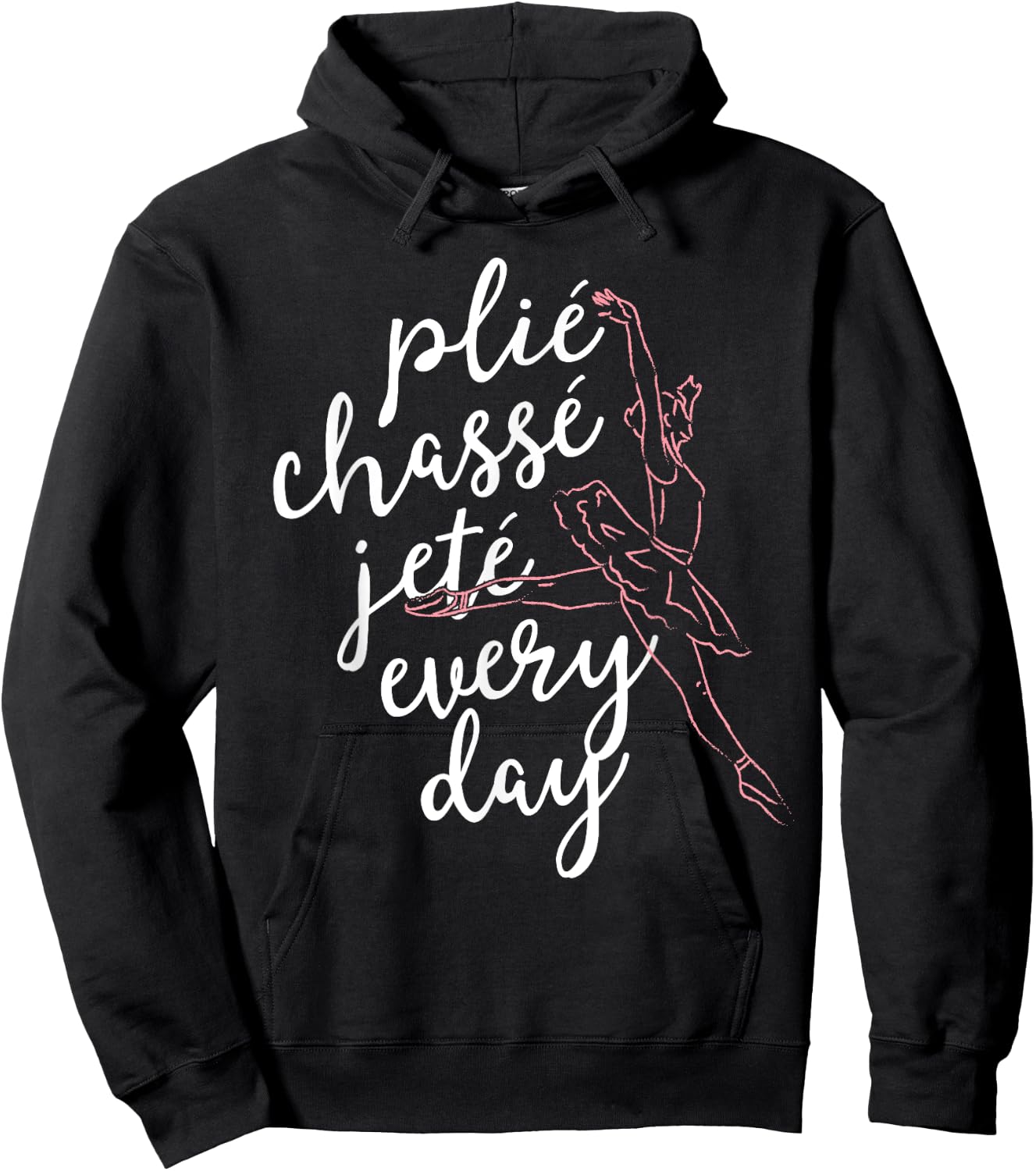 Clie Chasse Jete All Day Gift Ballet Dancer Teacher Hoodie - Hoodie | Black