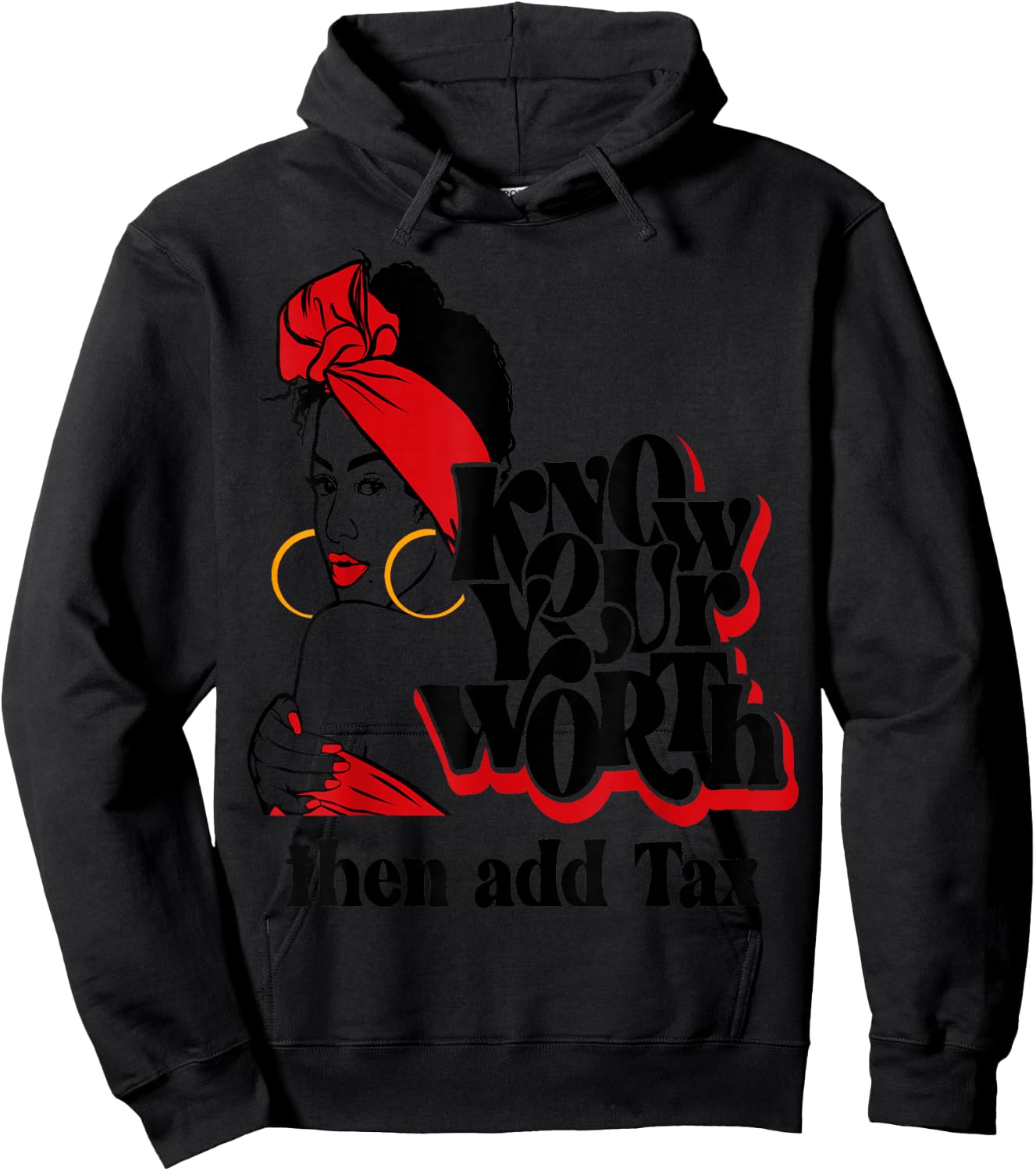 Afro Diva Red Lips Know Your Worth Then Add Tax Black Queen Hoodie - Hoodie | Black