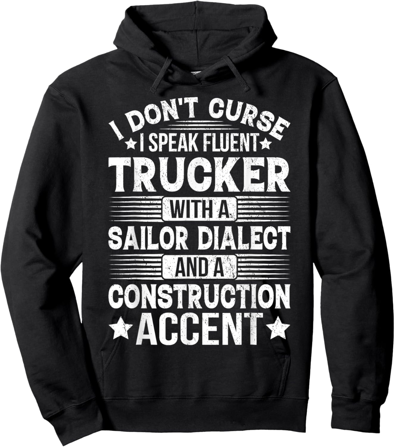I Don't Curse I Speak Fluent Trucker With A Sailor Dialect Hoodie - Hoodie | Black
