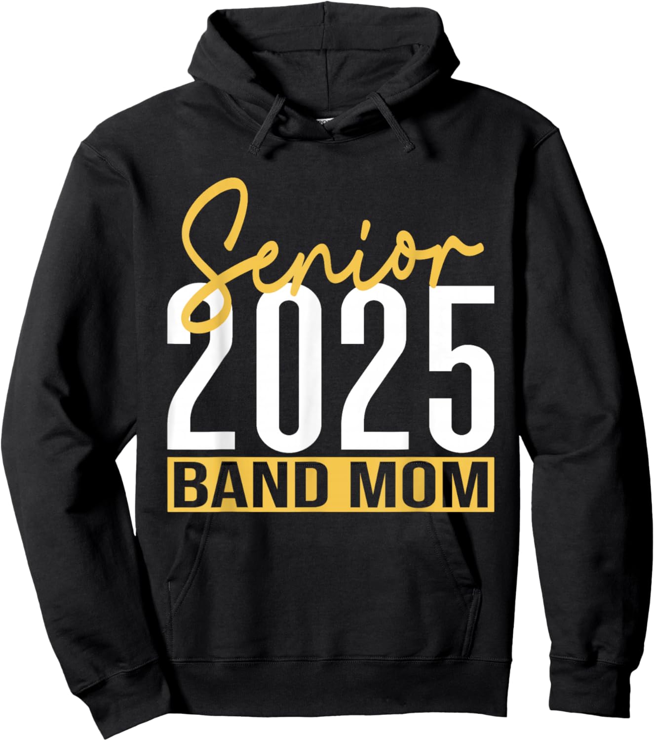 Senior Band Mom 2025 Marching Band Parent Class of 2025 Hoodie - Hoodie | Black