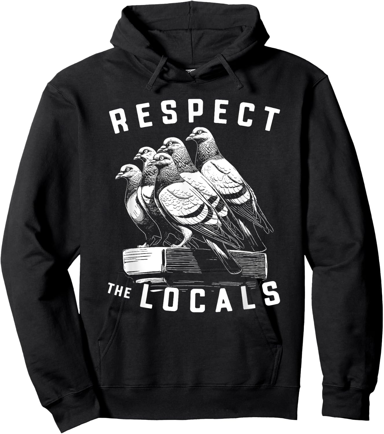 Pigeons Respect The Locals Simple Native Pride Nature Lover Hoodie - Hoodie | Black