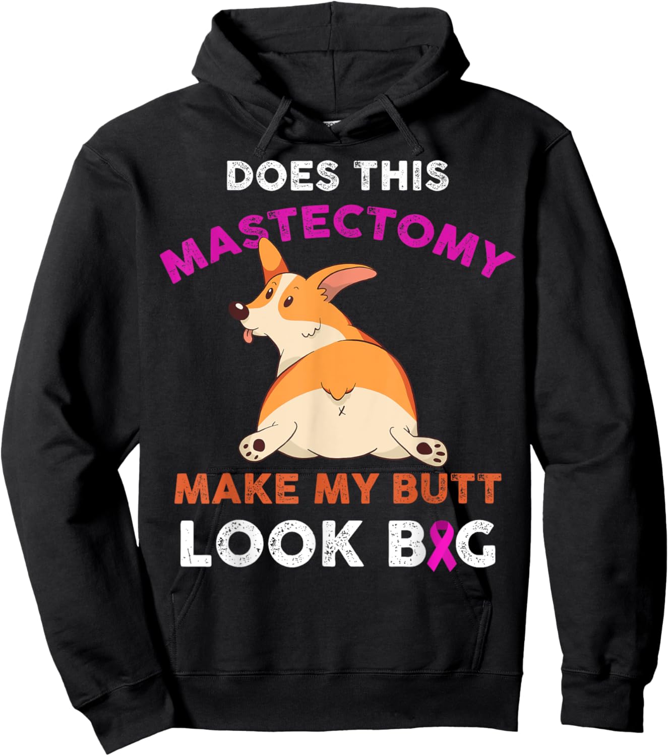 Does This Mastectomy Make My Butt Look Big Breast Cancer Hoodie - Hoodie | Black