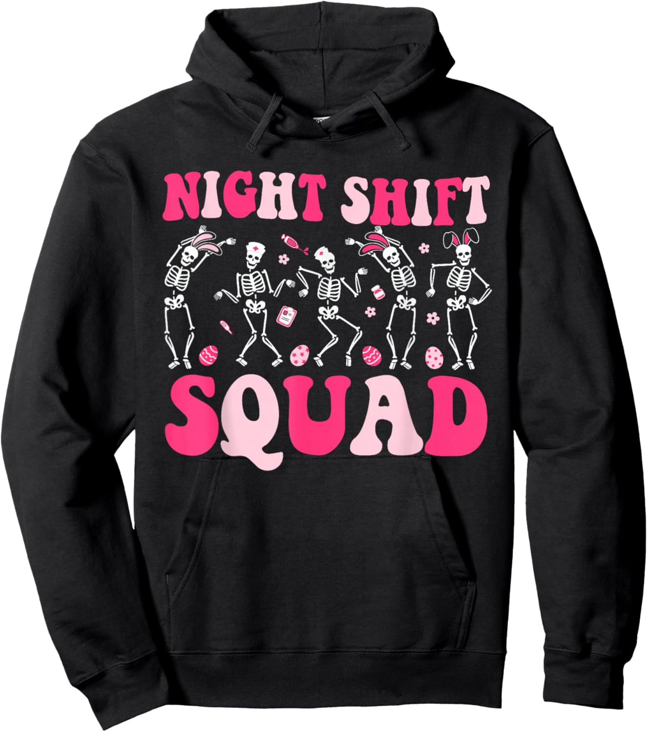 Night Shift Crew Nurses Bunny Dancing Skeleton Easter Day Hoodie - Hoodie | Black