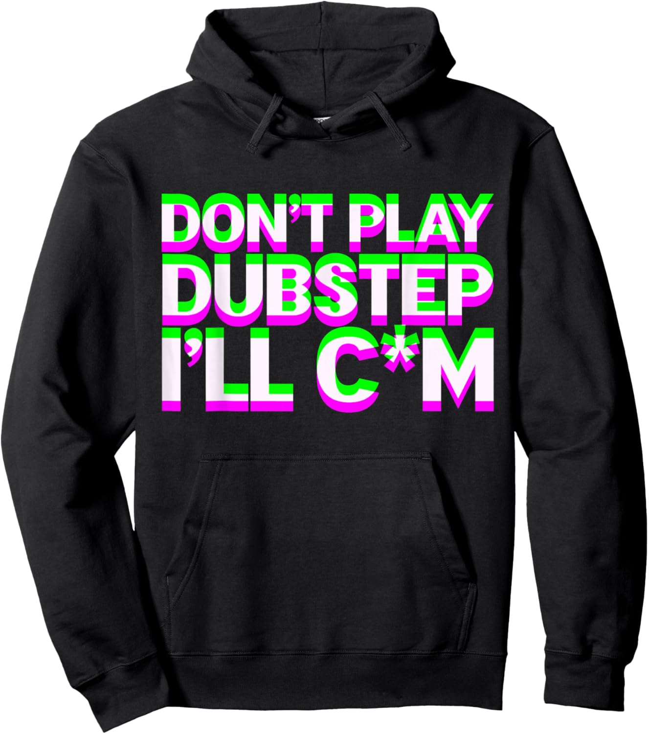 Don't Play Dubstep EDM Music DJ Rave Techno Party Hoodie - Hoodie | Black