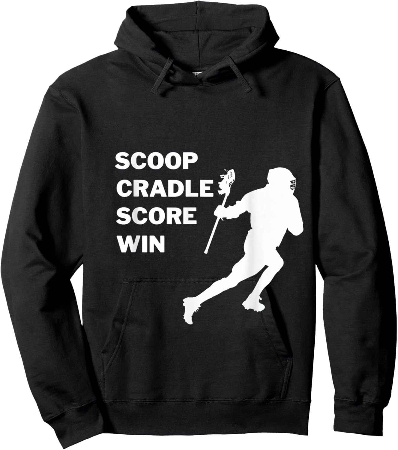Scoop, Cradle, Score, Win - Lacrosse Apparel Hoodie - Hoodie | Black