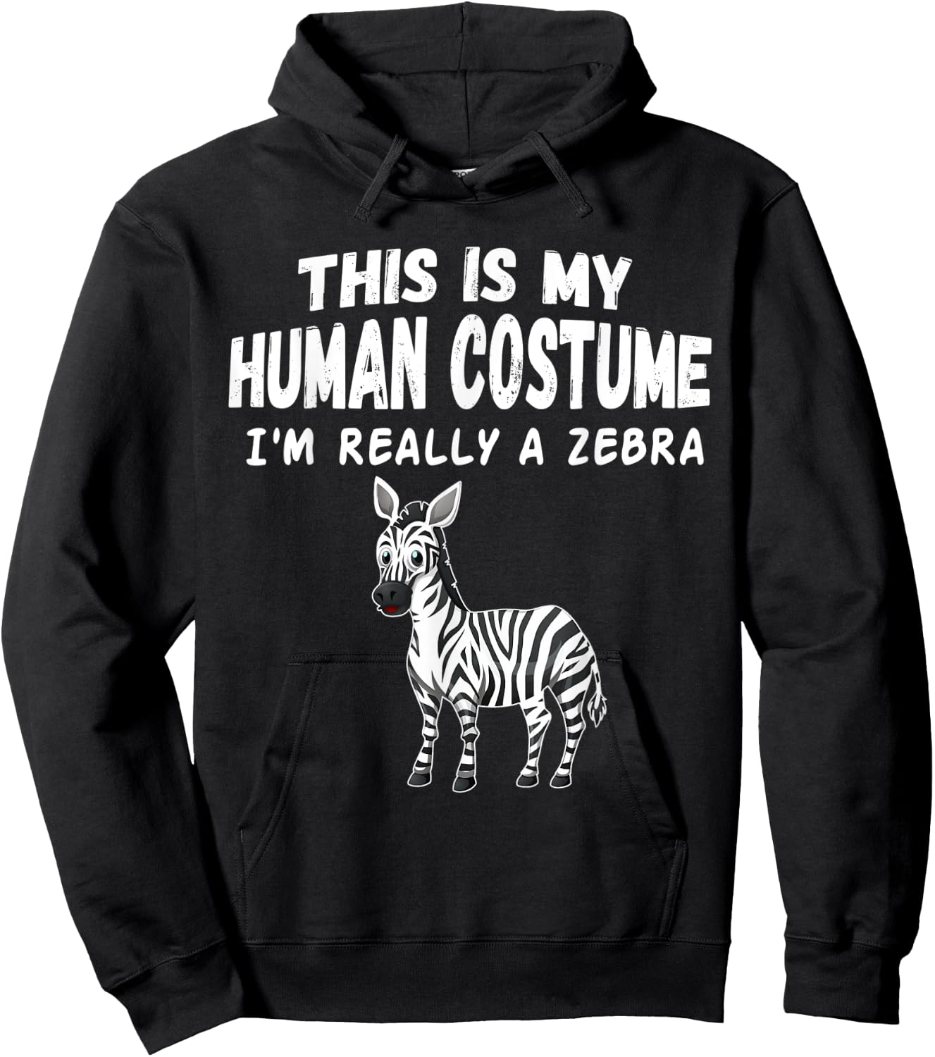 Cute This Is My Human Costume I'm Really A Zebra Hoodie - Hoodie | Black