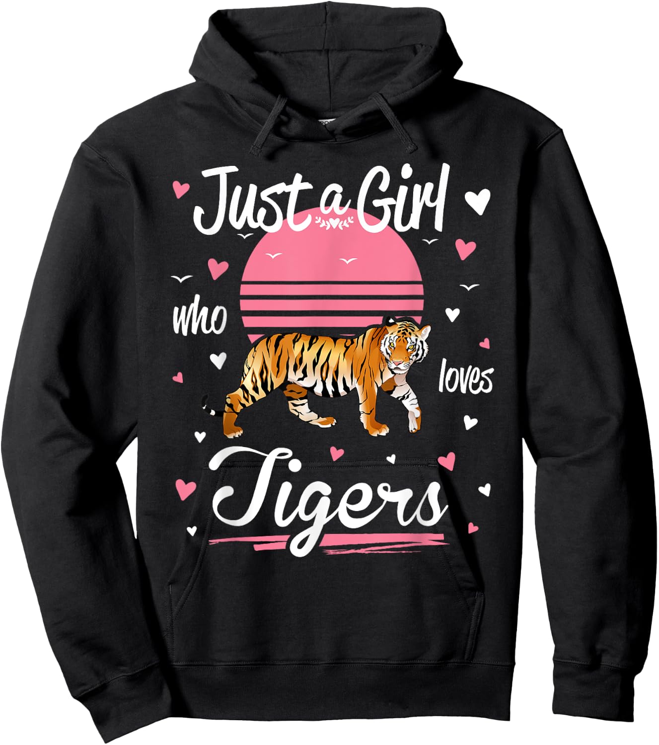 Tiger, Just a Girl Who Loves Tigers Hoodie - Hoodie | Black