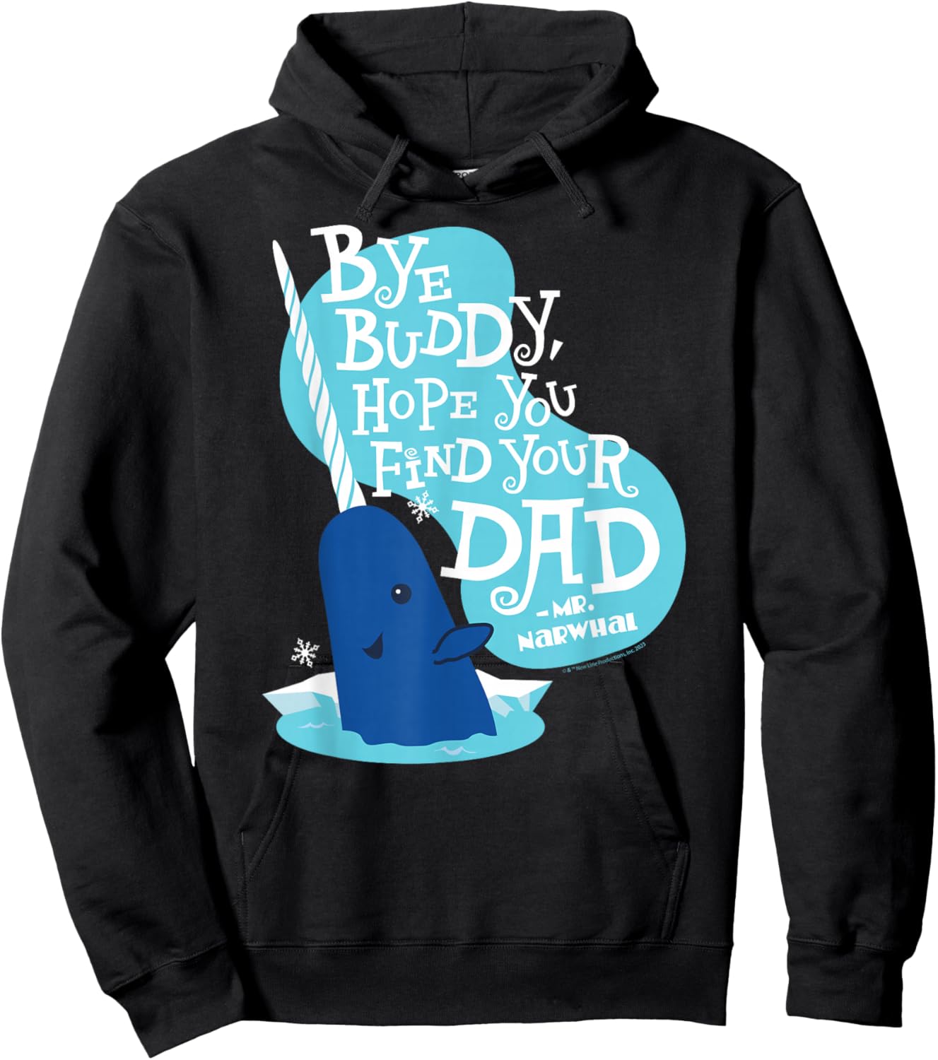 Elf - Narwhale Bye Buddy Hope You Find Your Dad Hoodie - Hoodie | Black