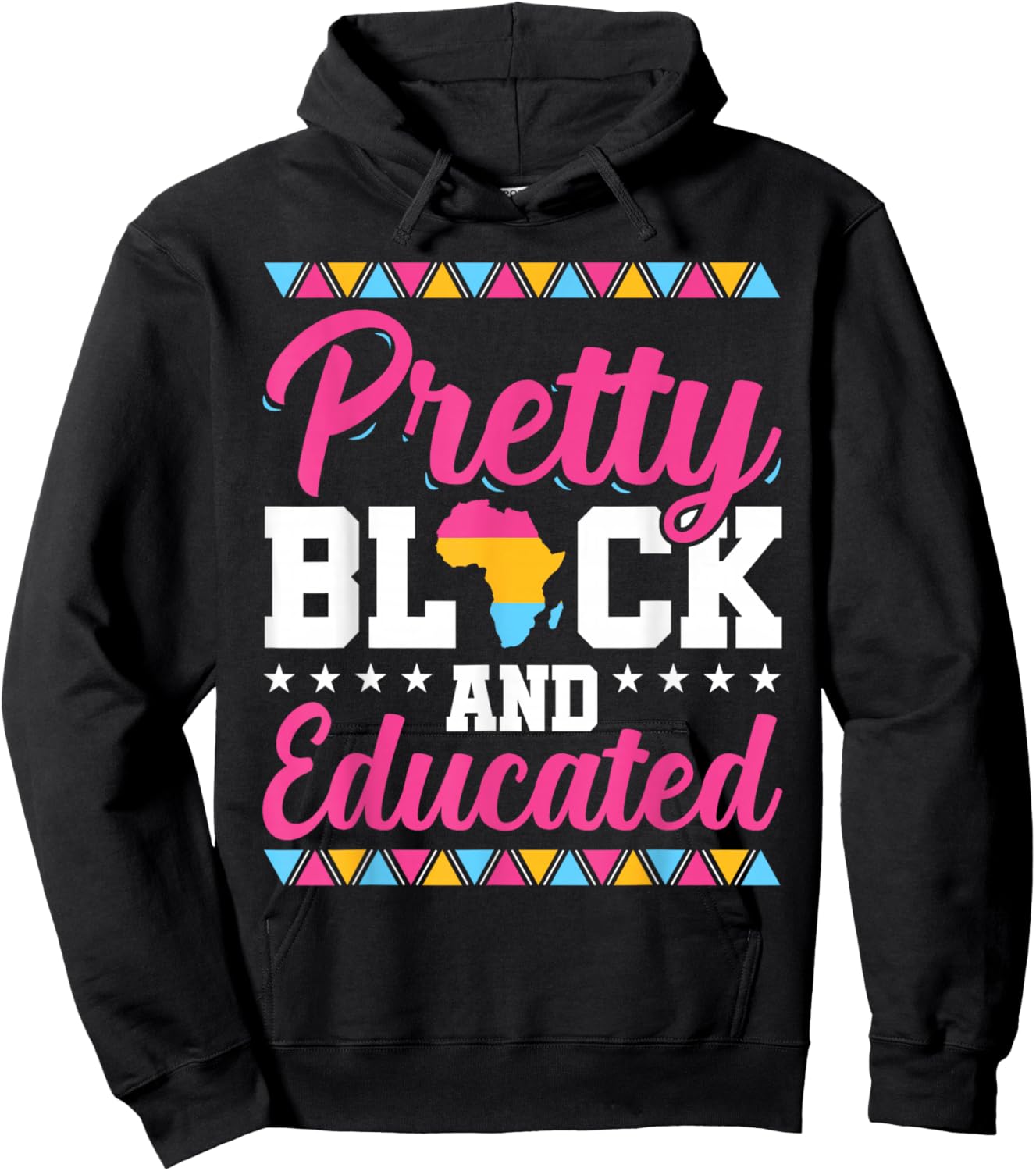 Pretty Black And Educated Black African American Women Gift Hoodie - Hoodie | Black