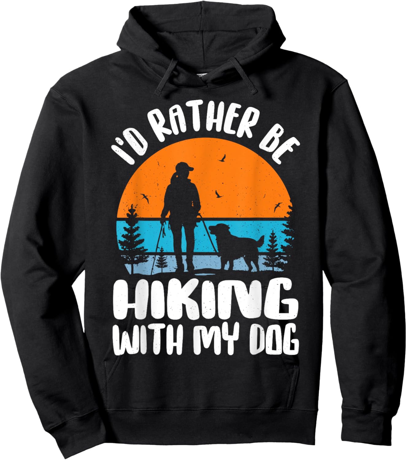 I'd Rather Be Hiking With My Dog Funny Dog Lover & Hiking Women Hoodie - Hoodie | Black