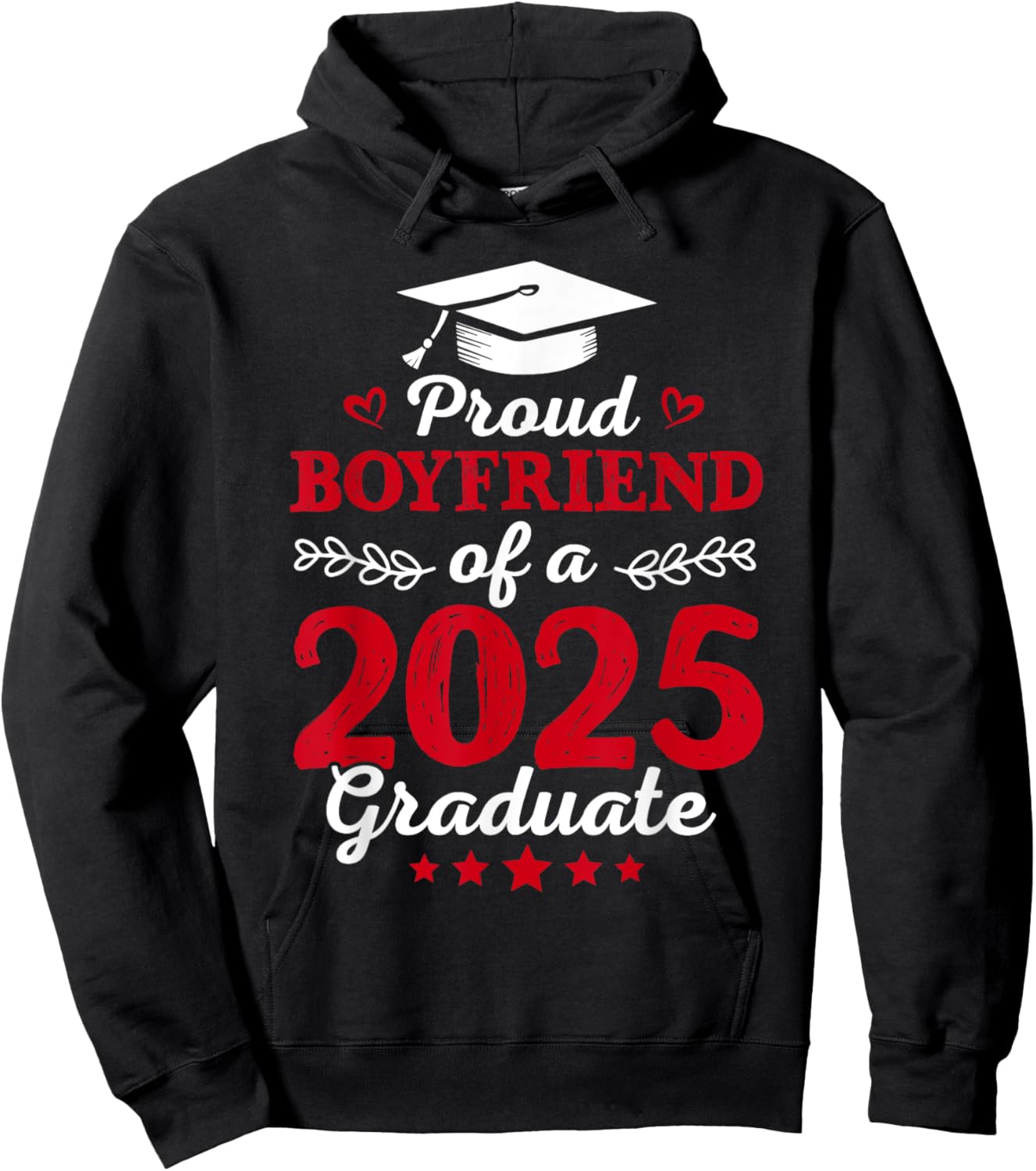 Proud Boyfriend Of a Class Of 2025 Graduate Graduation 2025 Hoodie - Hoodie | Black