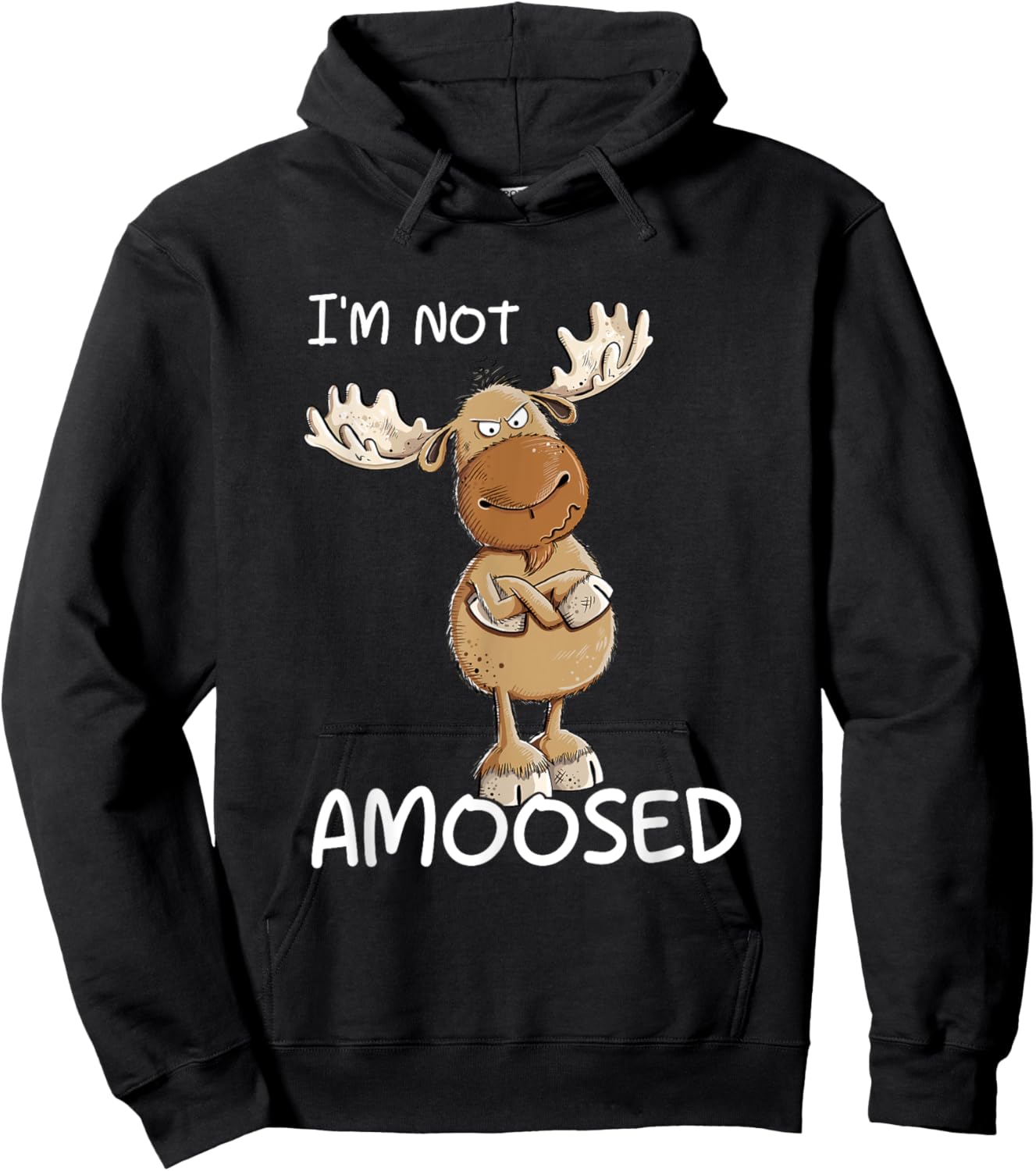 I'm Not Amoosed Grumpy Moose Wild Animal Pun Hoodie - Hoodie | Black