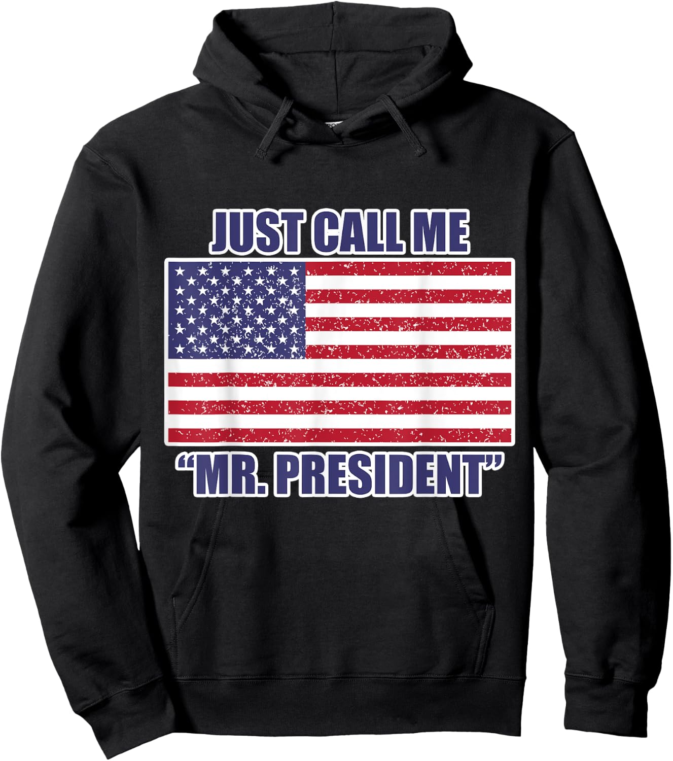 USA President Shirt - Just call me Mr. Pre Hoodie - Hoodie | Black