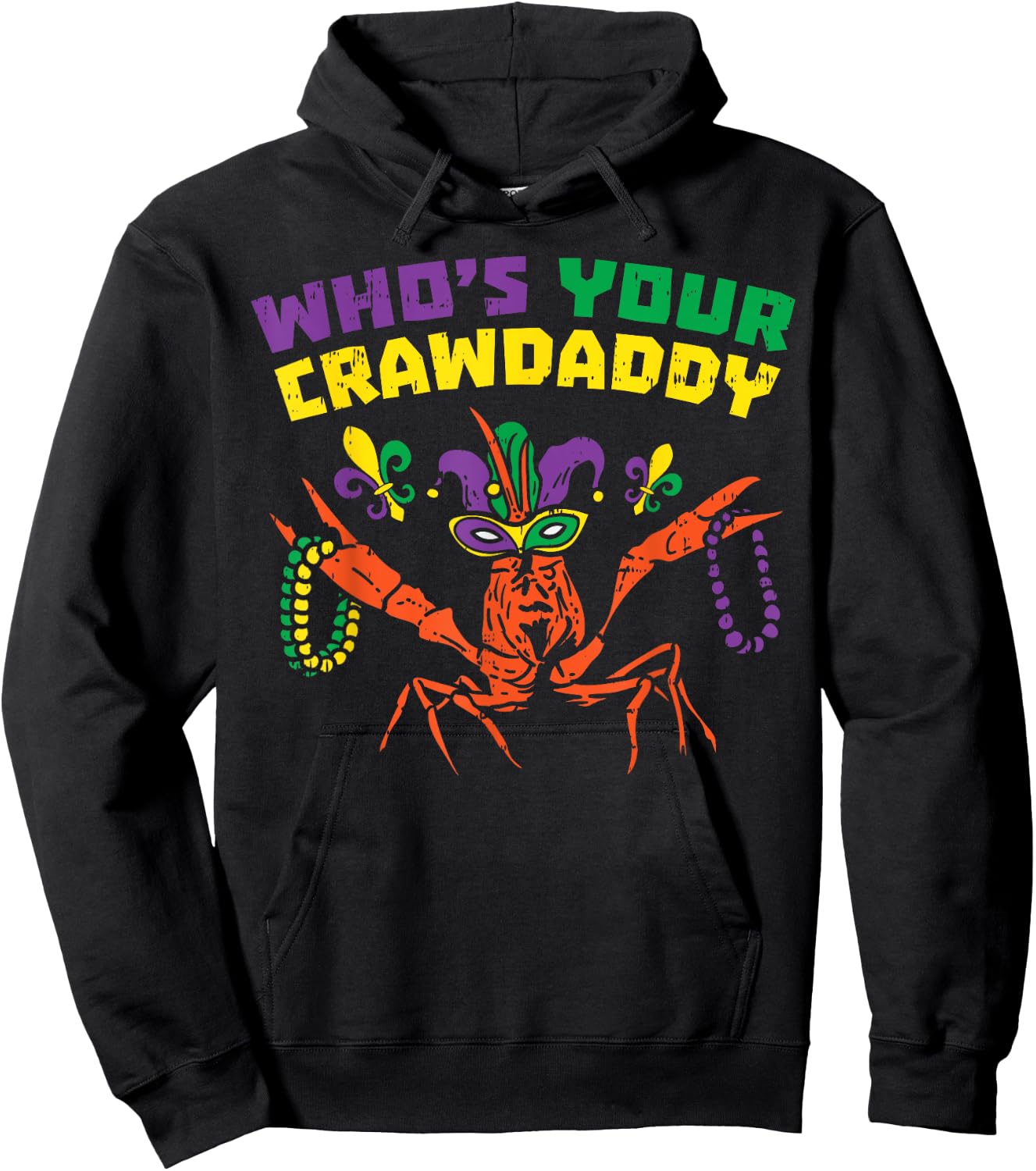 Whos Your Crawdaddy Crawfish Jester Beads Funny Mardi Gras Hoodie - Hoodie | Black