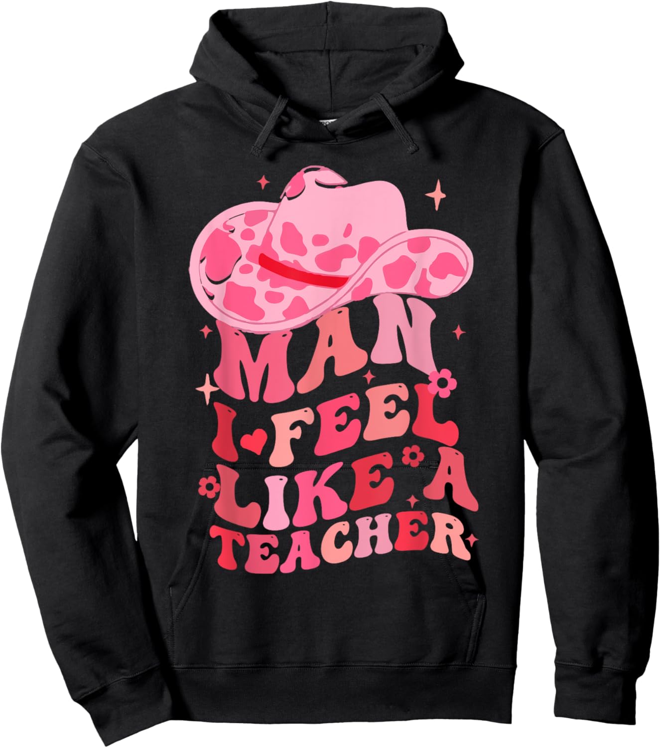 Man I Feel like a Teacher Western Teacher Men Women Retro Hoodie - Hoodie | Black