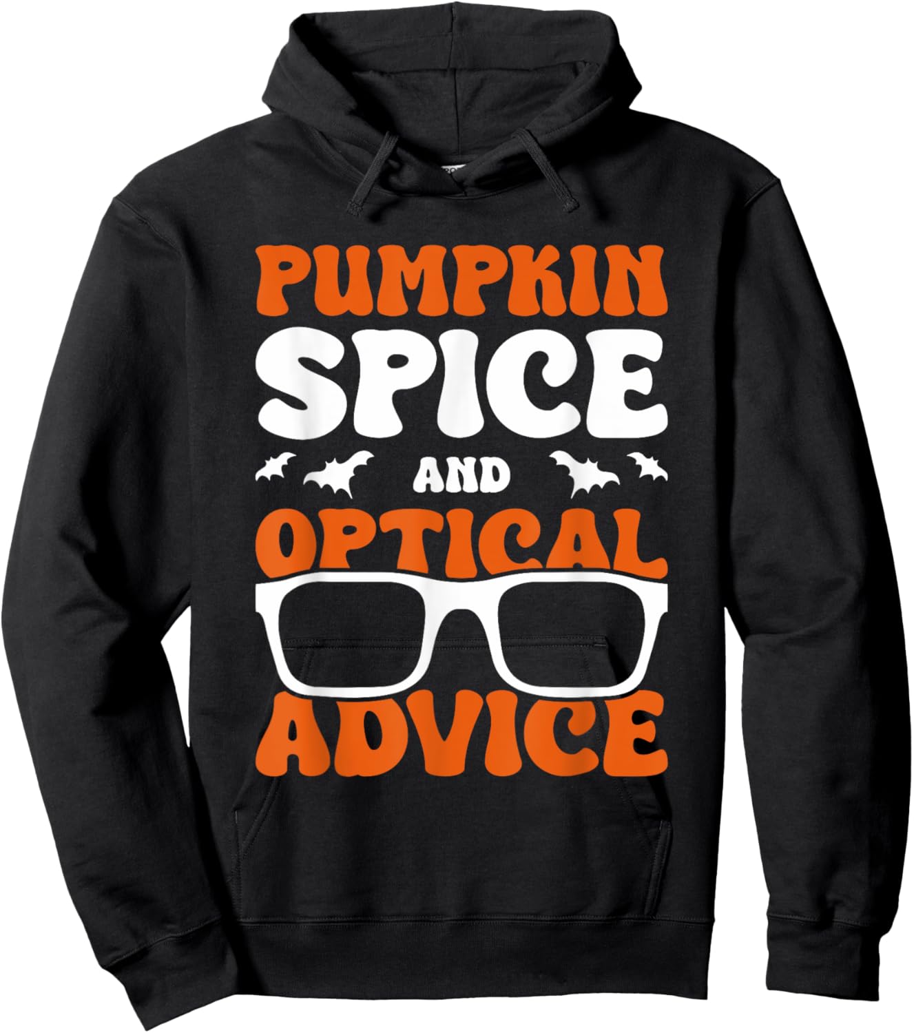 Pumpkin Spice And Optical Advice Halloween Trick Or Treat Hoodie - Hoodie | Black