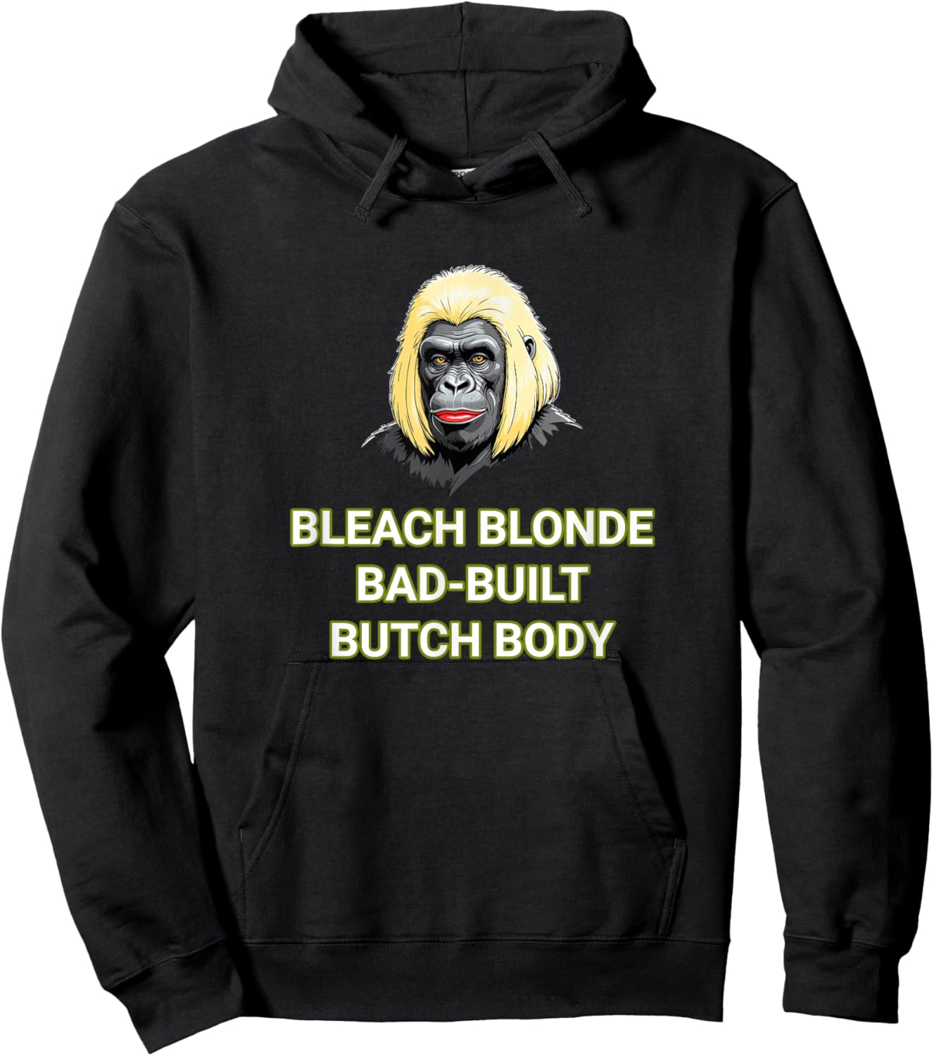 Bleach Blonde Bad Built Butch Body Hoodie - Hoodie | Black