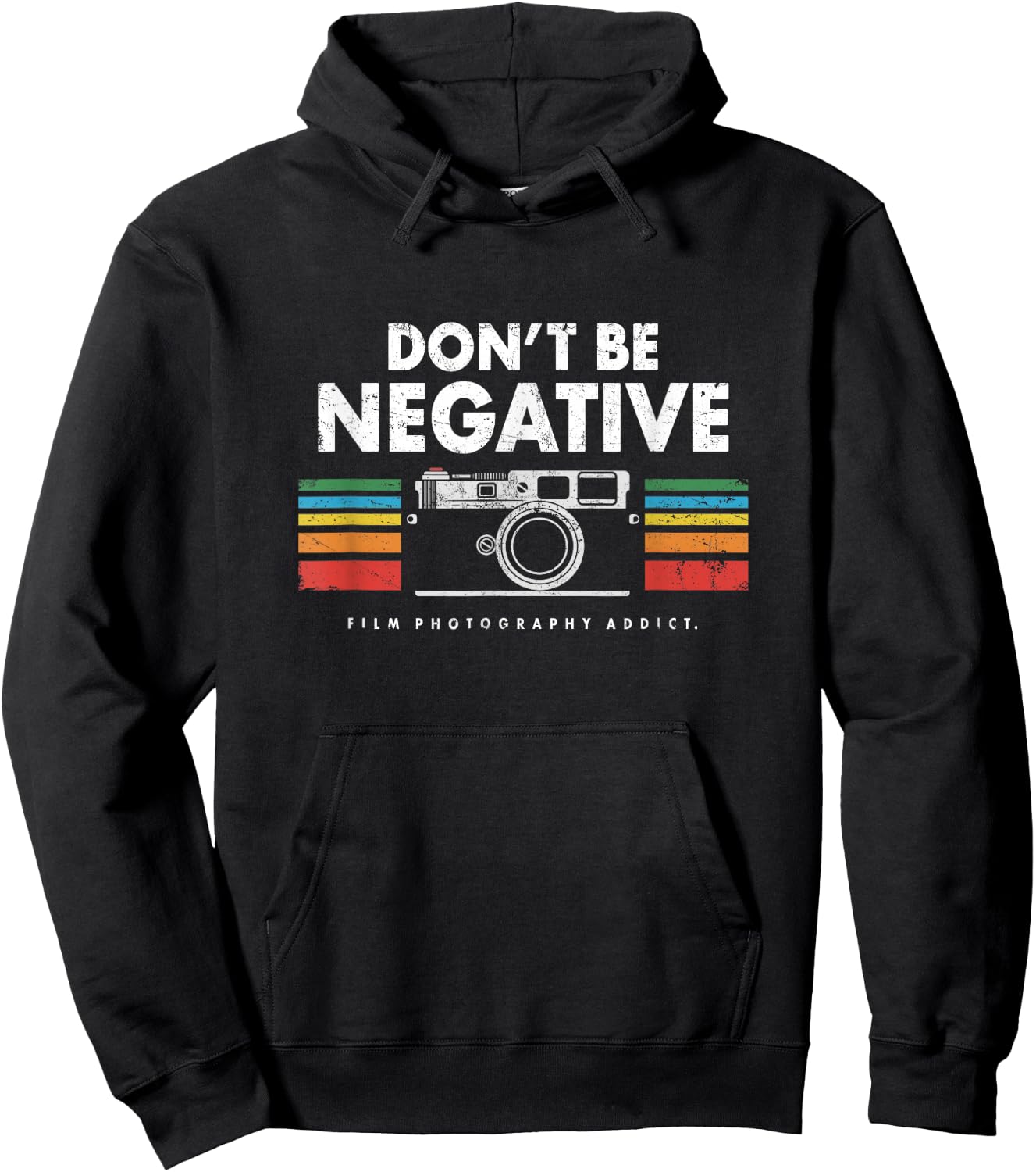 Don't Be Negative Analogue Photography Vintage Camera Retro Hoodie - Hoodie | Black