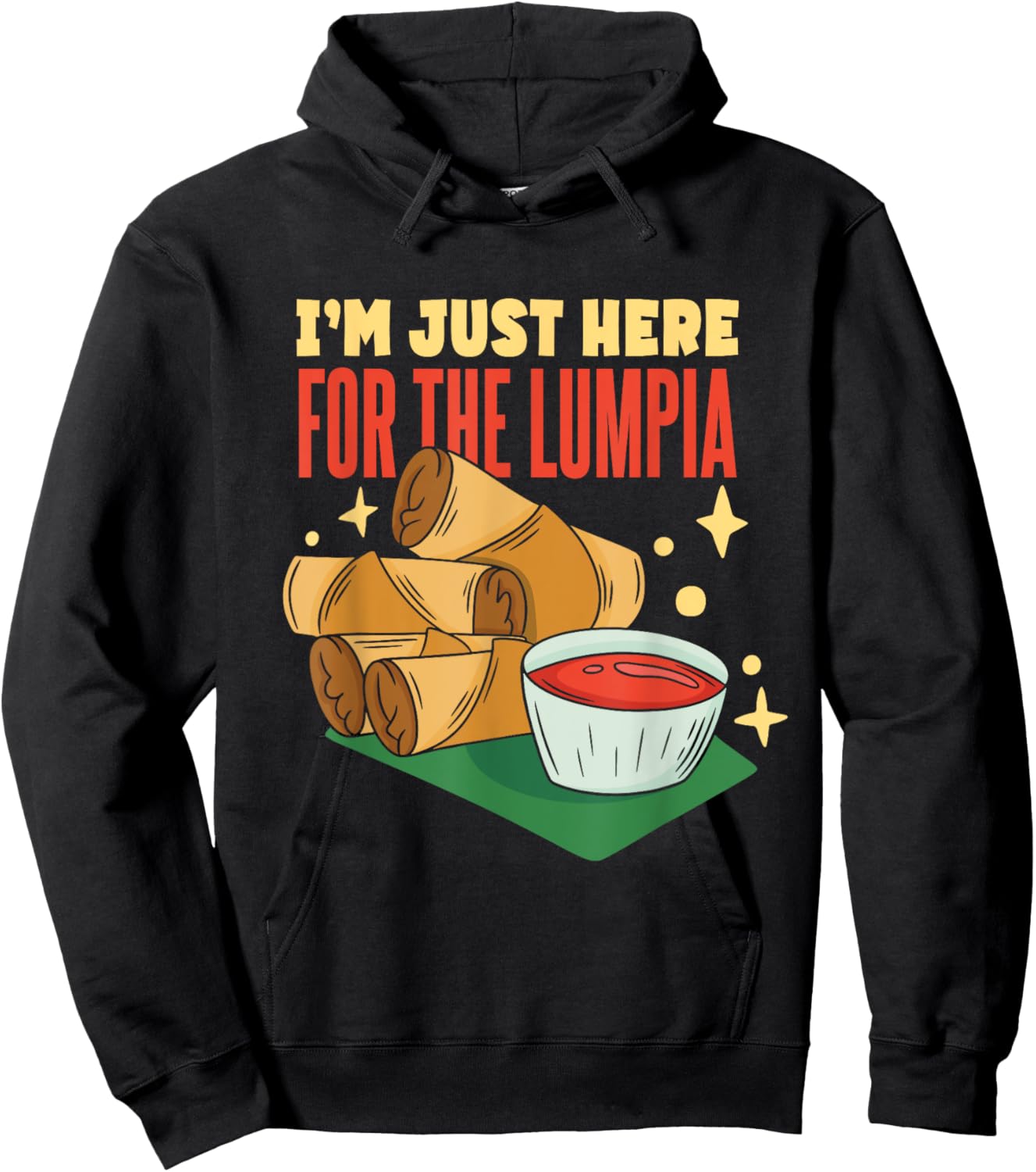 Lumpia Lover | I'm Just Here For The Lumpia Spring Roll Hoodie - Hoodie | Black