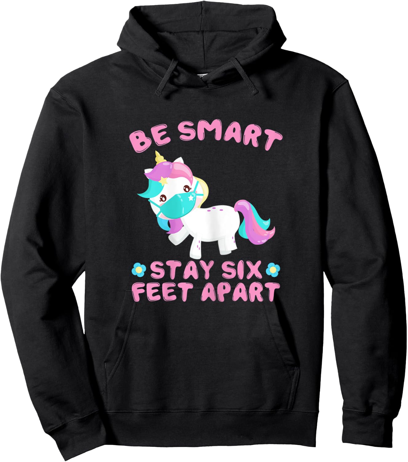 Stay 6 Feet Apart Funny Social Distancing Face Mask Unicorn Hoodie - Hoodie | Black