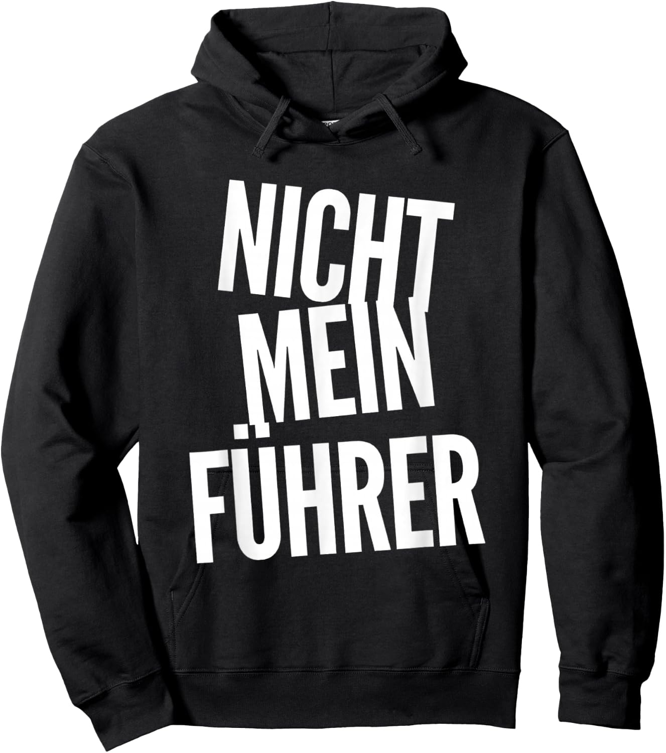 Nicht Mein Führer Not My President In German Funny Quotes Hoodie - Hoodie | Black