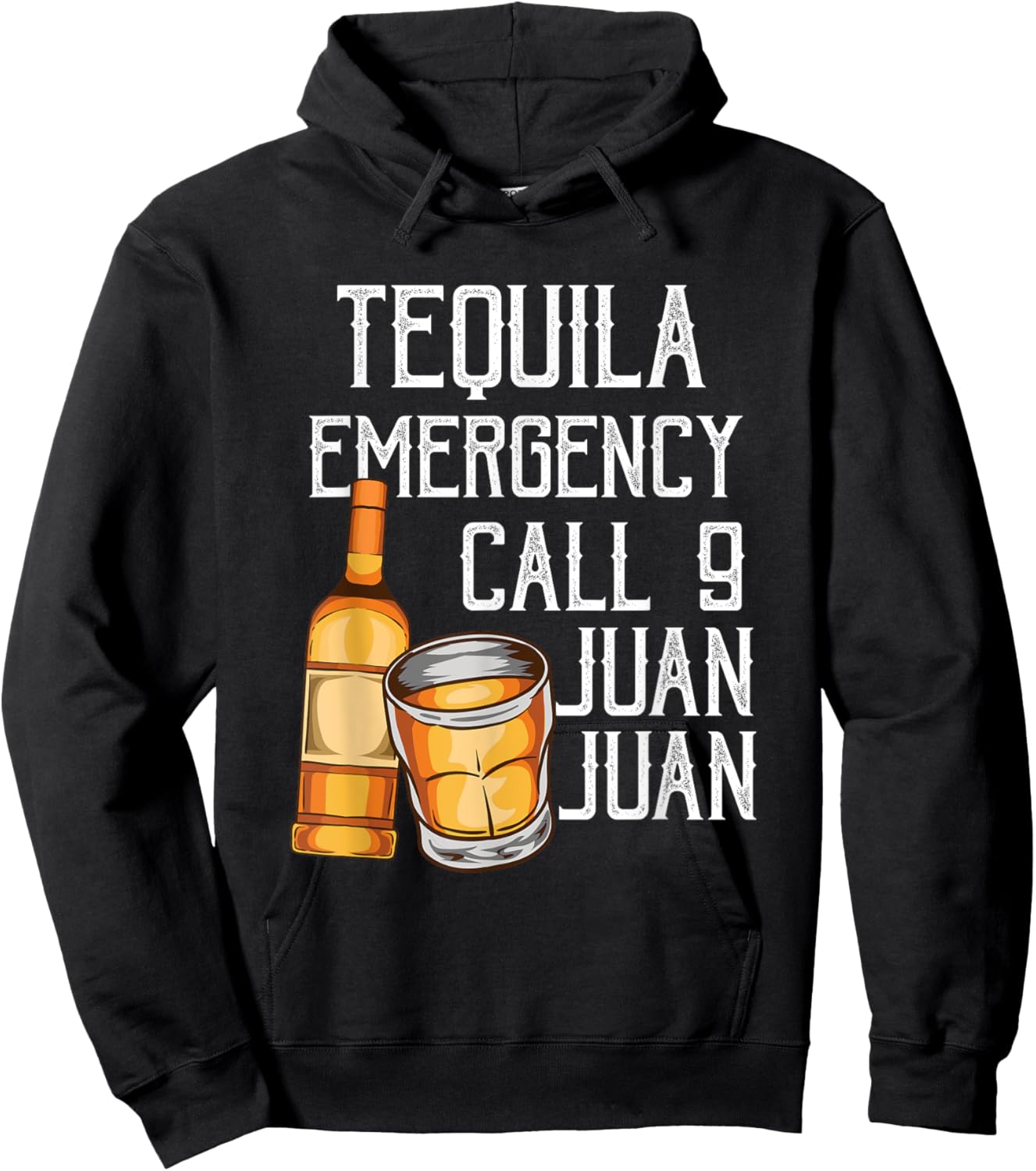 Funny Saying Tequila Emergency Call Juan Party Gag Party Pun Hoodie - Hoodie | Black