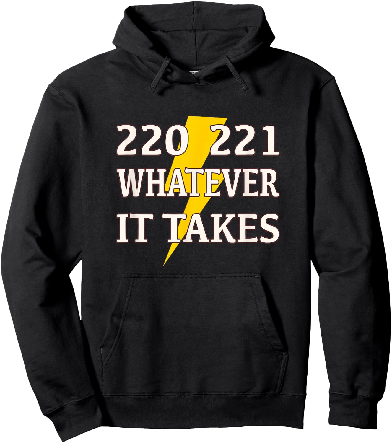 220 221 Whatever it Takes Lineman Electrician Hoodie - Hoodie | Black