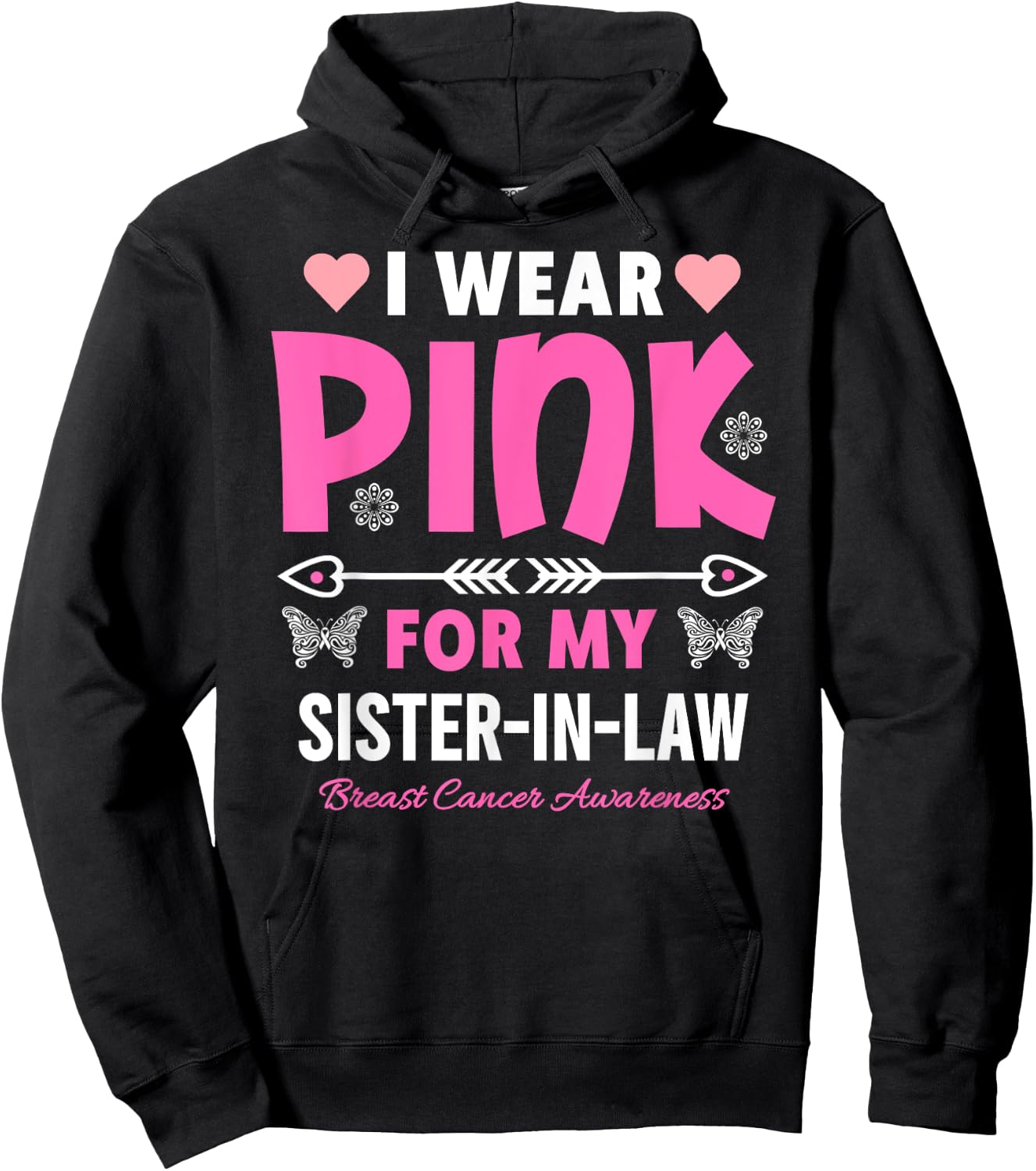 I Wear Pink For My Sister In-Law Breast Cancer Awareness Hoodie - Hoodie | Black