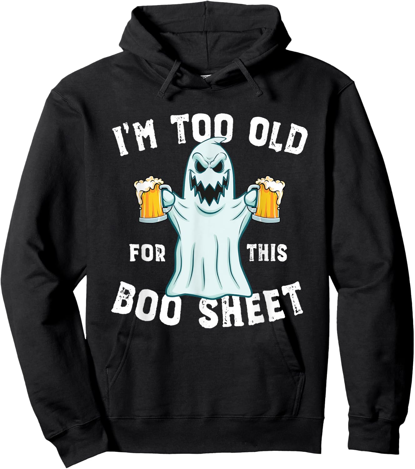 Funny Halloween Beer Ghost I'm too old for this Boo Sheet Hoodie - Hoodie | Black