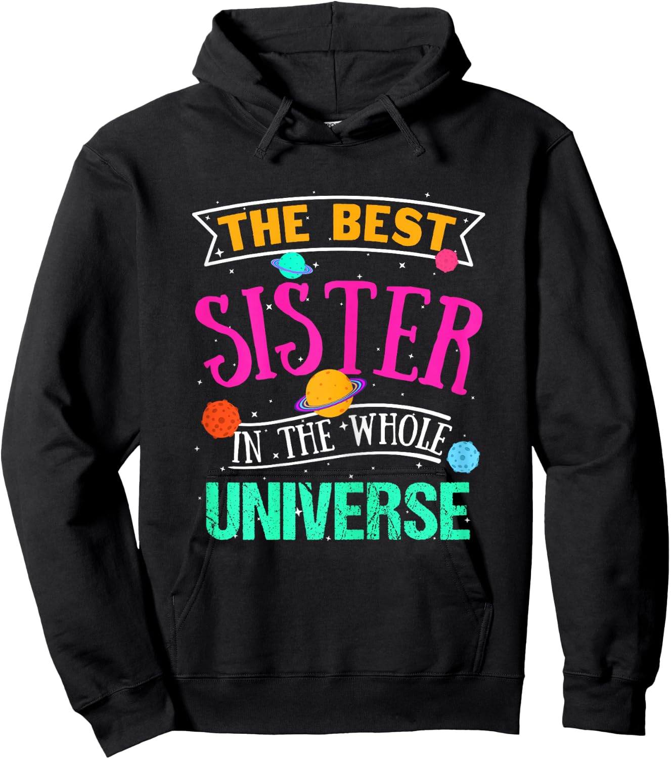 The Best Sister in the Whole Universe Space Design Hoodie - Hoodie | Black