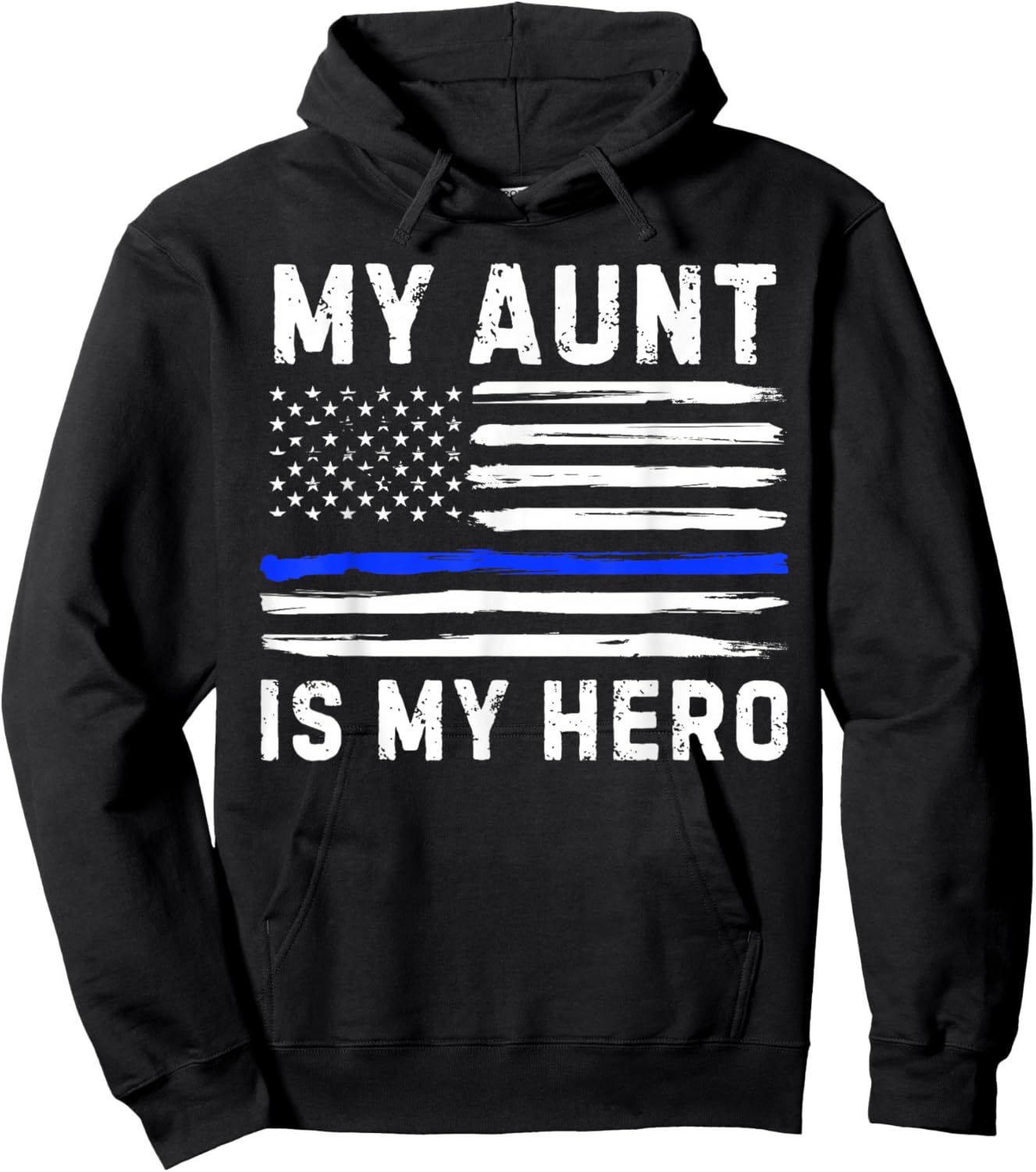 My Aunt Is My Hero Police Officer Blue Line American Flag Hoodie - Hoodie | Black