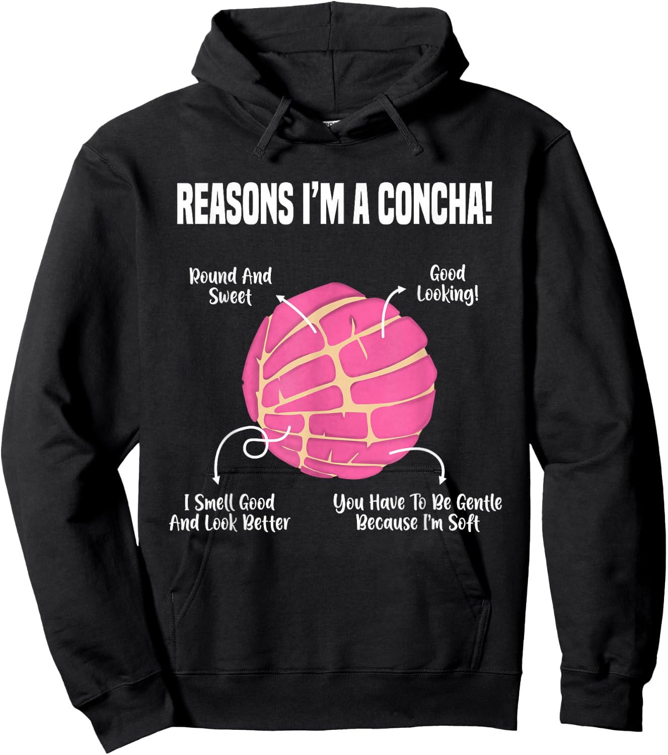 Reasons I'm A Concha Funny Mexican Sweet Pastry Gift Hoodie - Hoodie | Black