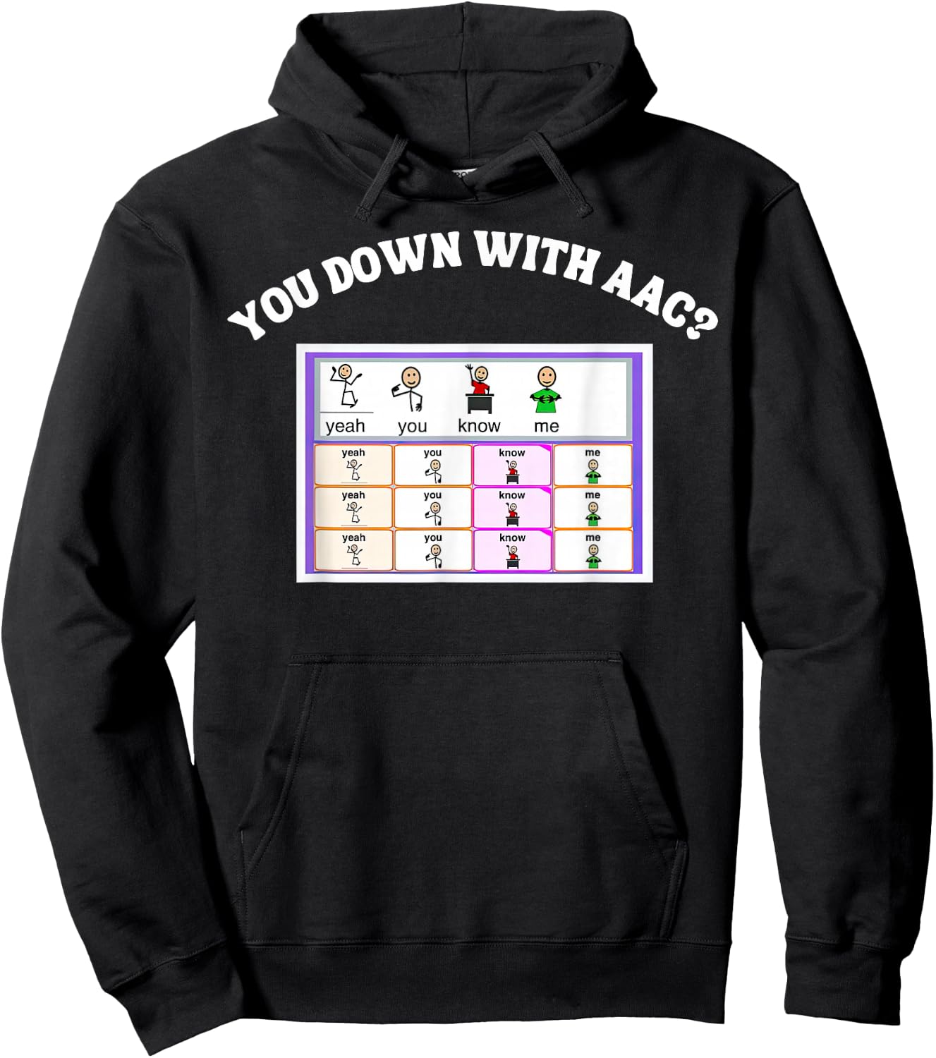 AAC Awareness Alternative Communication You Down With ACC Hoodie - Hoodie | Black