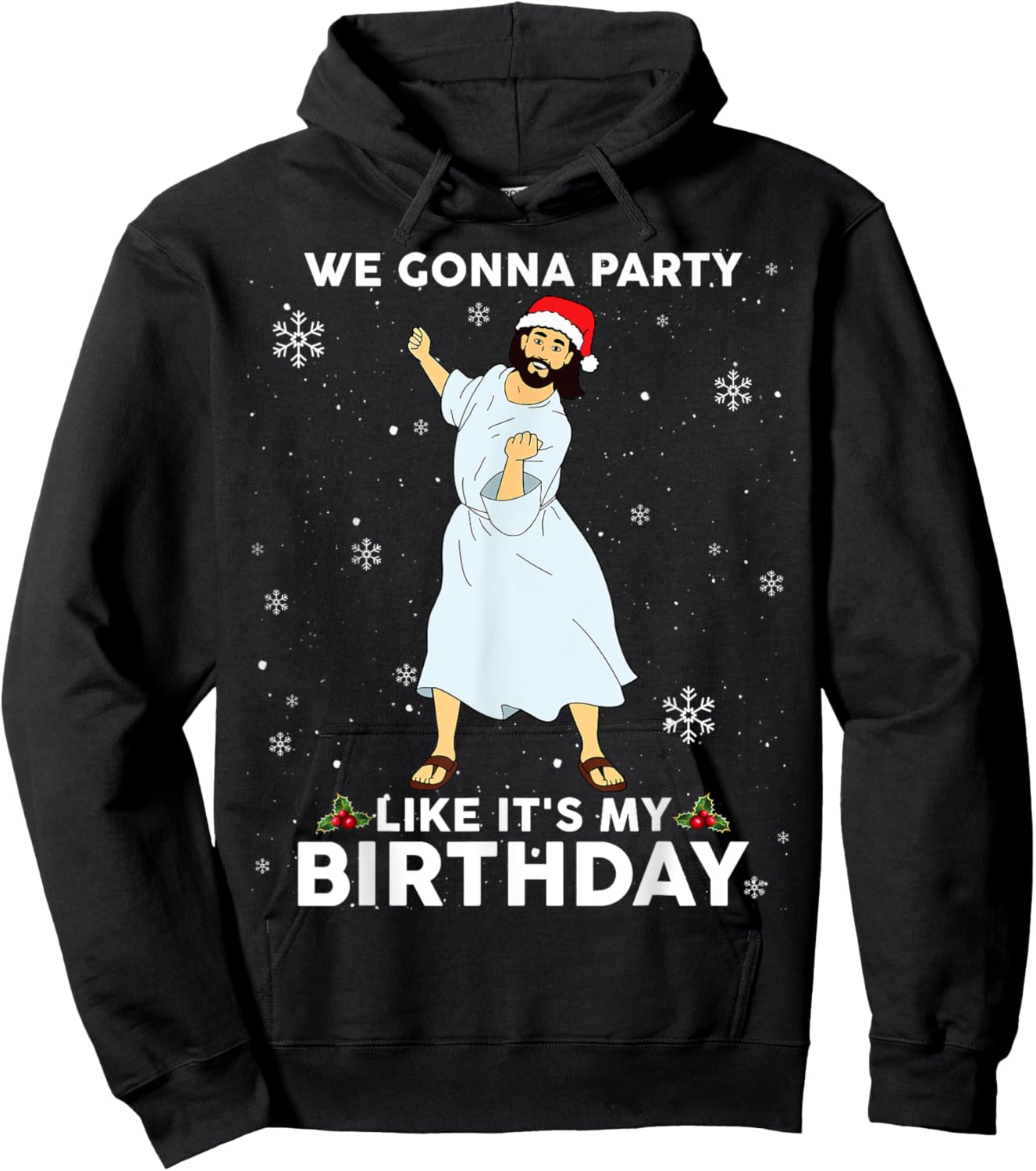 Christmas Jesus Dancing We Gonna Party Like It's My Birthday Hoodie - Hoodie | Black