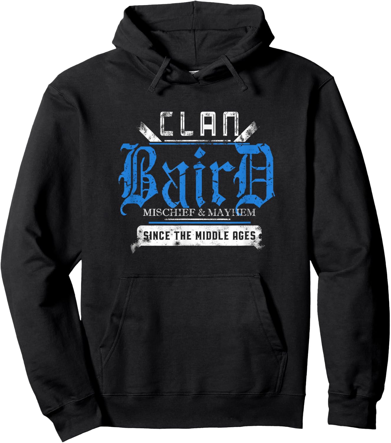 Clan Baird - Mischief and Mayhem Since The Middle Ages Hoodie - Hoodie | Black