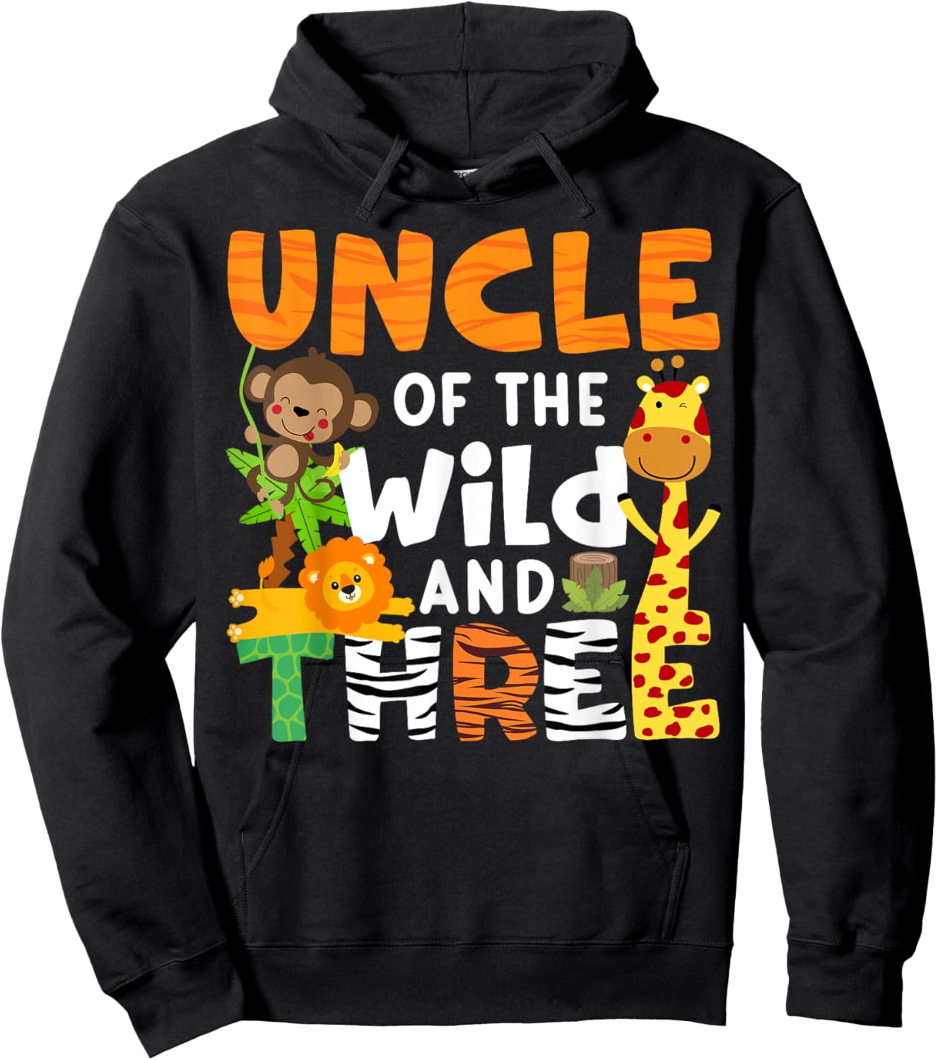 Uncle Of The Wild and Three 3 Zoo Theme Party Safari Jungle Hoodie - Hoodie | Black