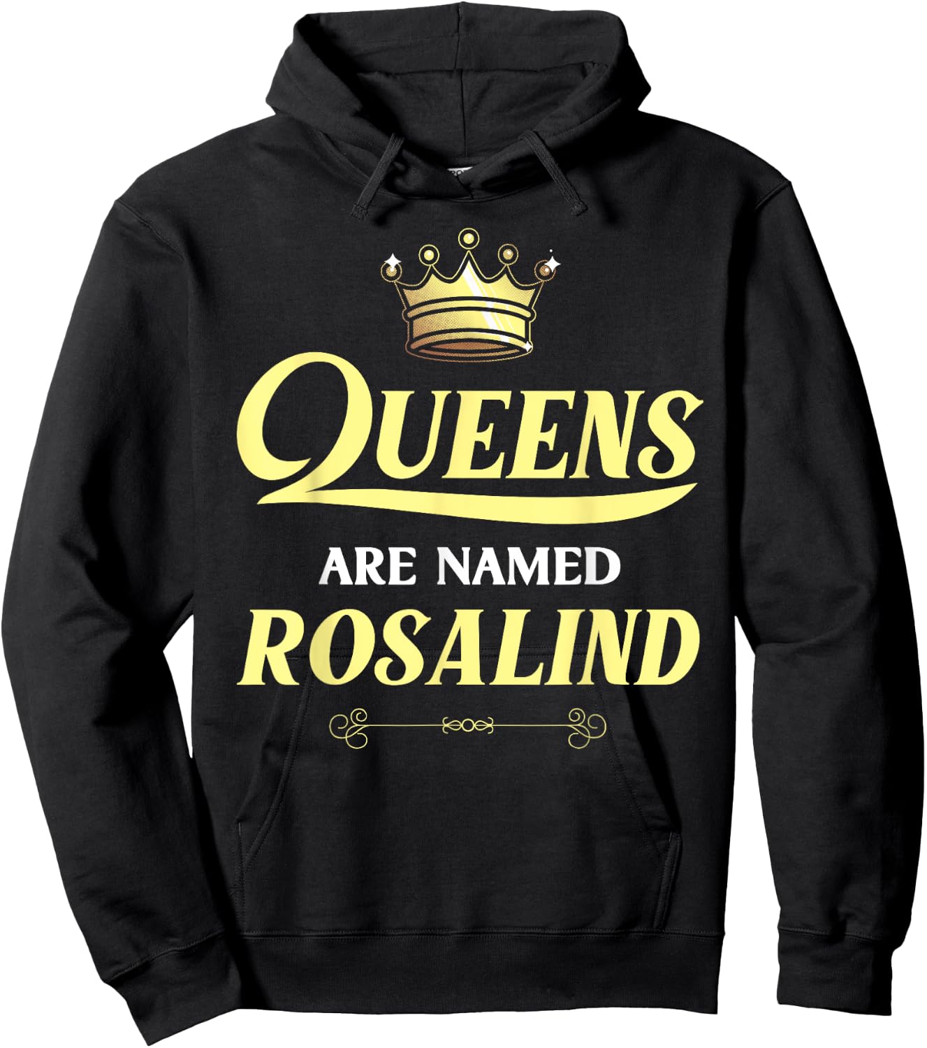 Queens Are Named ROSALIND Gift Personalized Funny Birthday Hoodie - Hoodie | Black