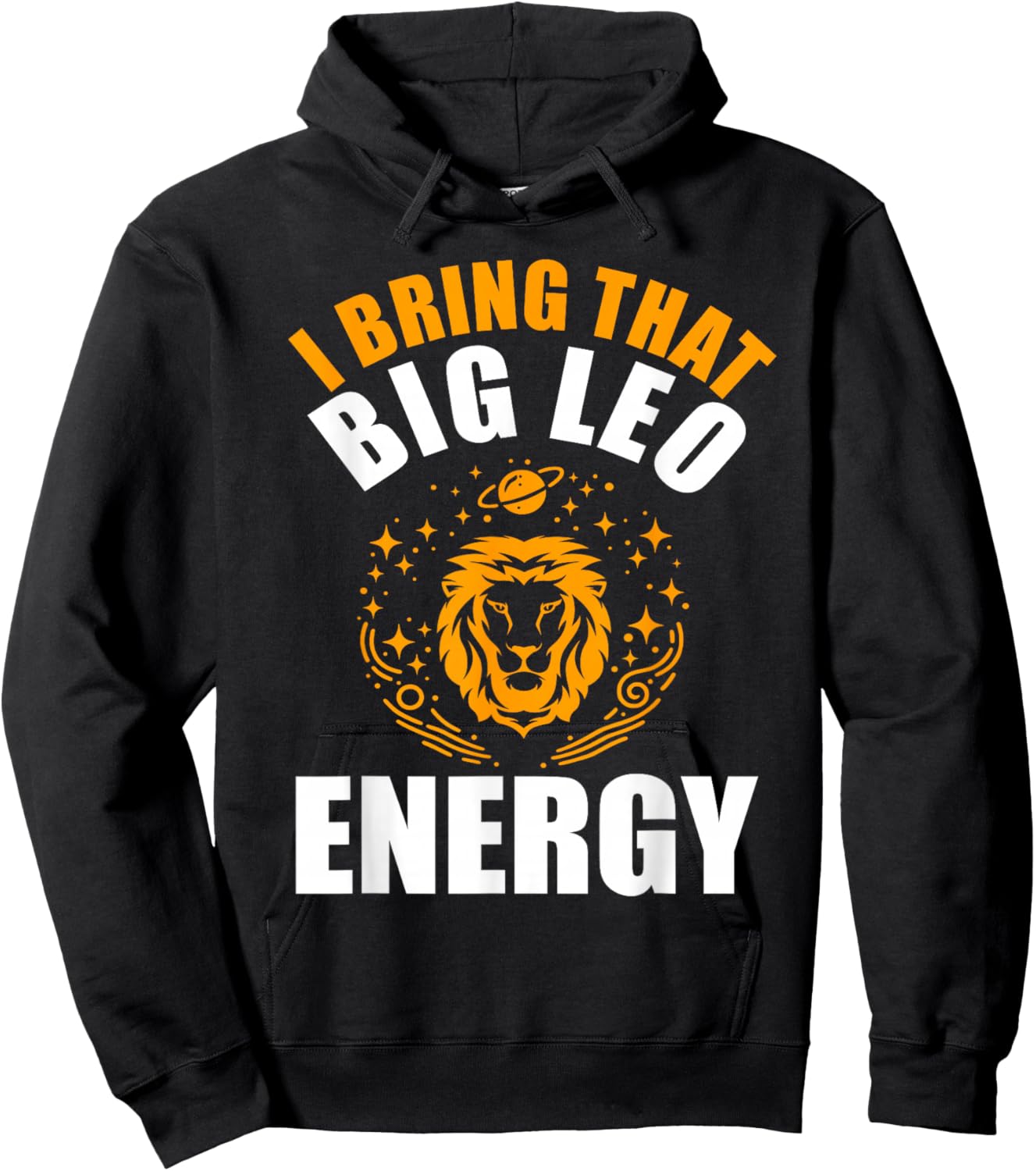I Bring That Big Leo Energy Women Zodiac Lion Leo Season Hoodie - Hoodie | Black