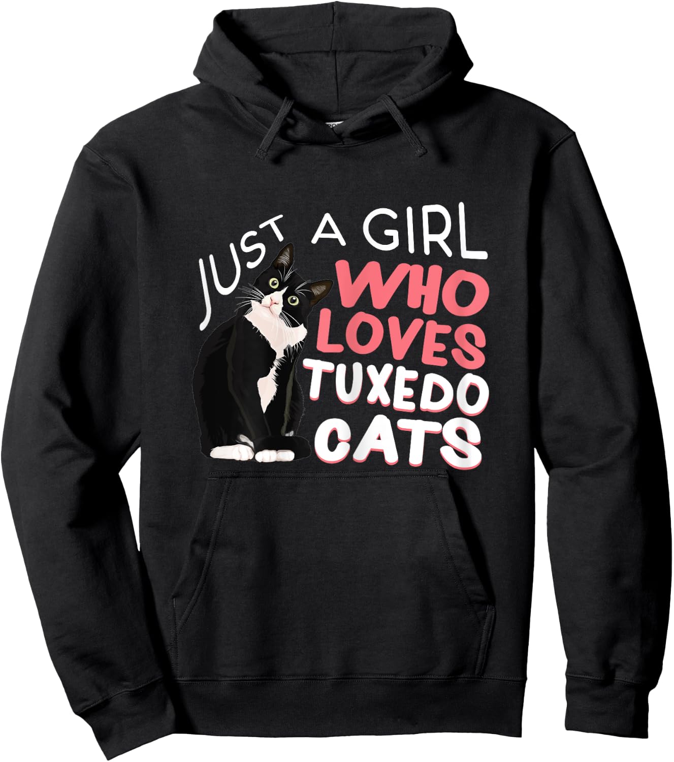 Just A Girl Who Loves Tuxedo Cats Funny Bicolor Cats Pajamas Hoodie - Hoodie | Black