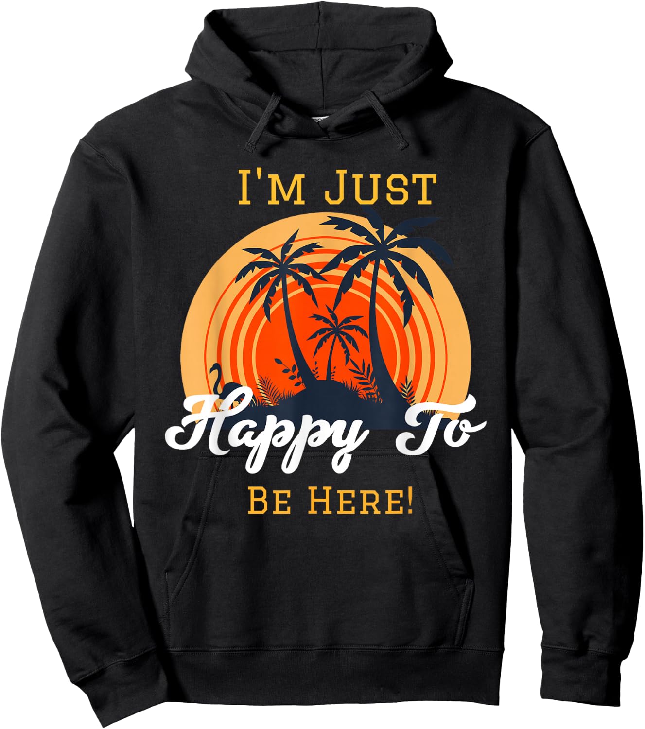 I'm just happy to be here. Hoodie - Hoodie | Black