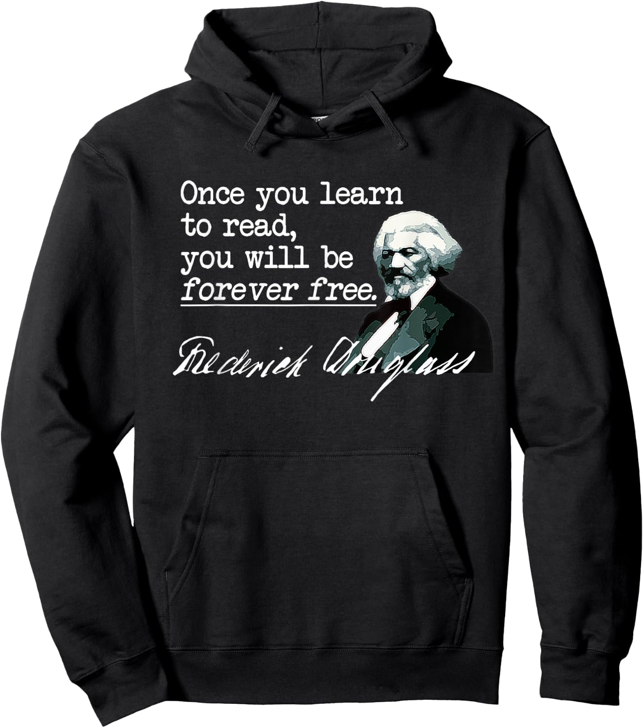Literacy Shirt - Learn to Read Forever Free, Famous Quote Hoodie - Hoodie | Black
