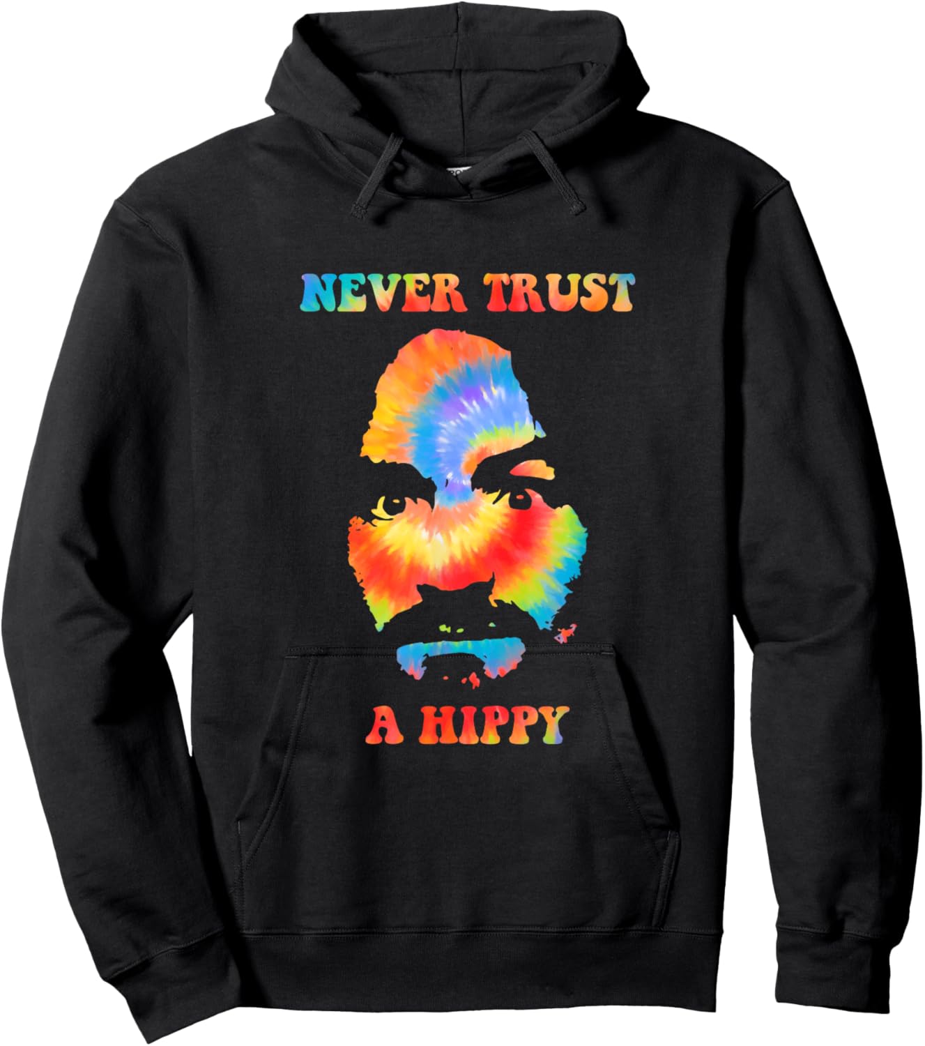Never Trust A Hippy Funny Apparel Hoodie - Hoodie | Black